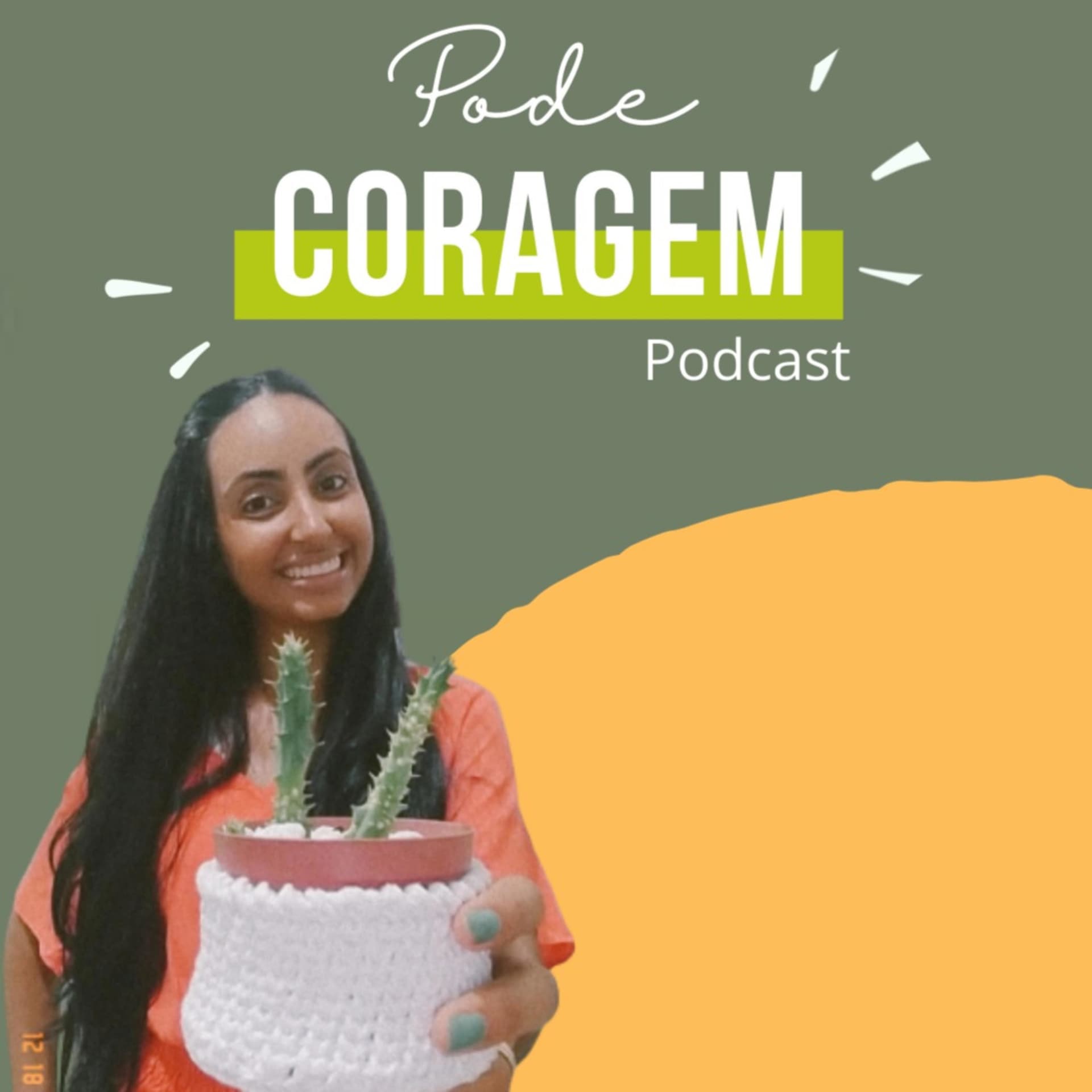 Pode Coragem - Podcasts