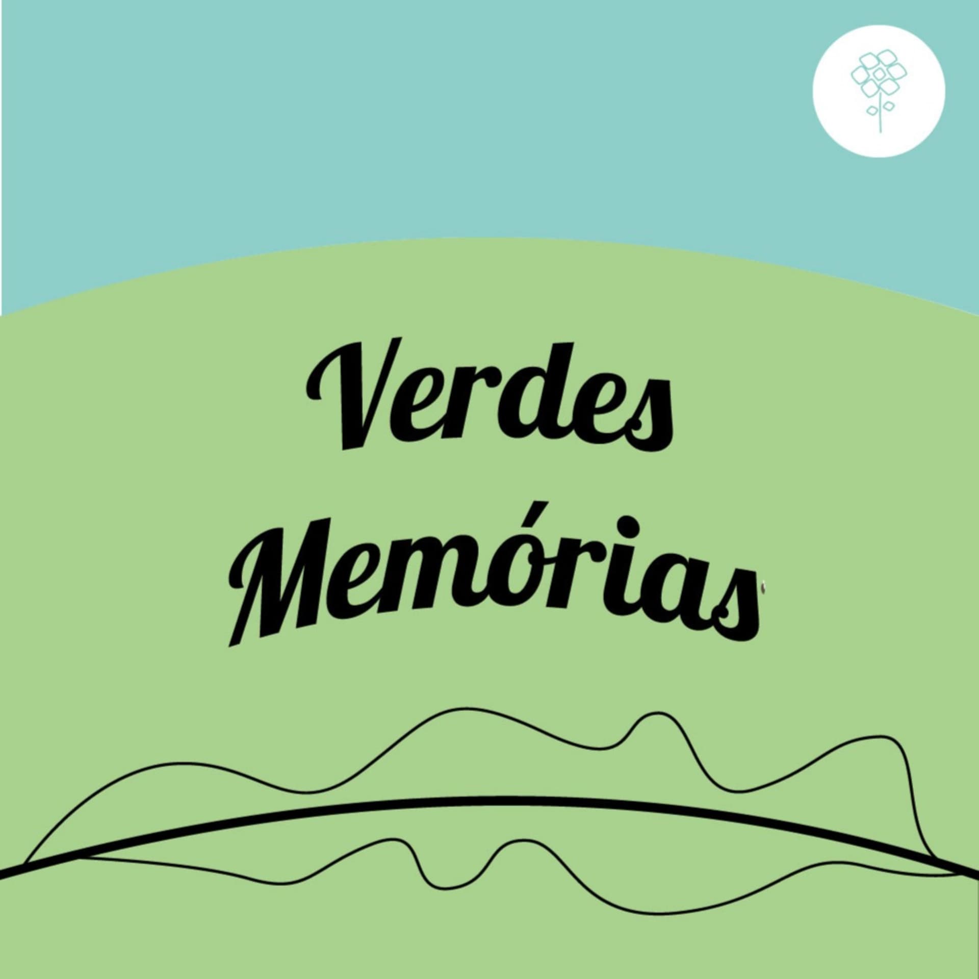 Verdes Memórias - Podcasts