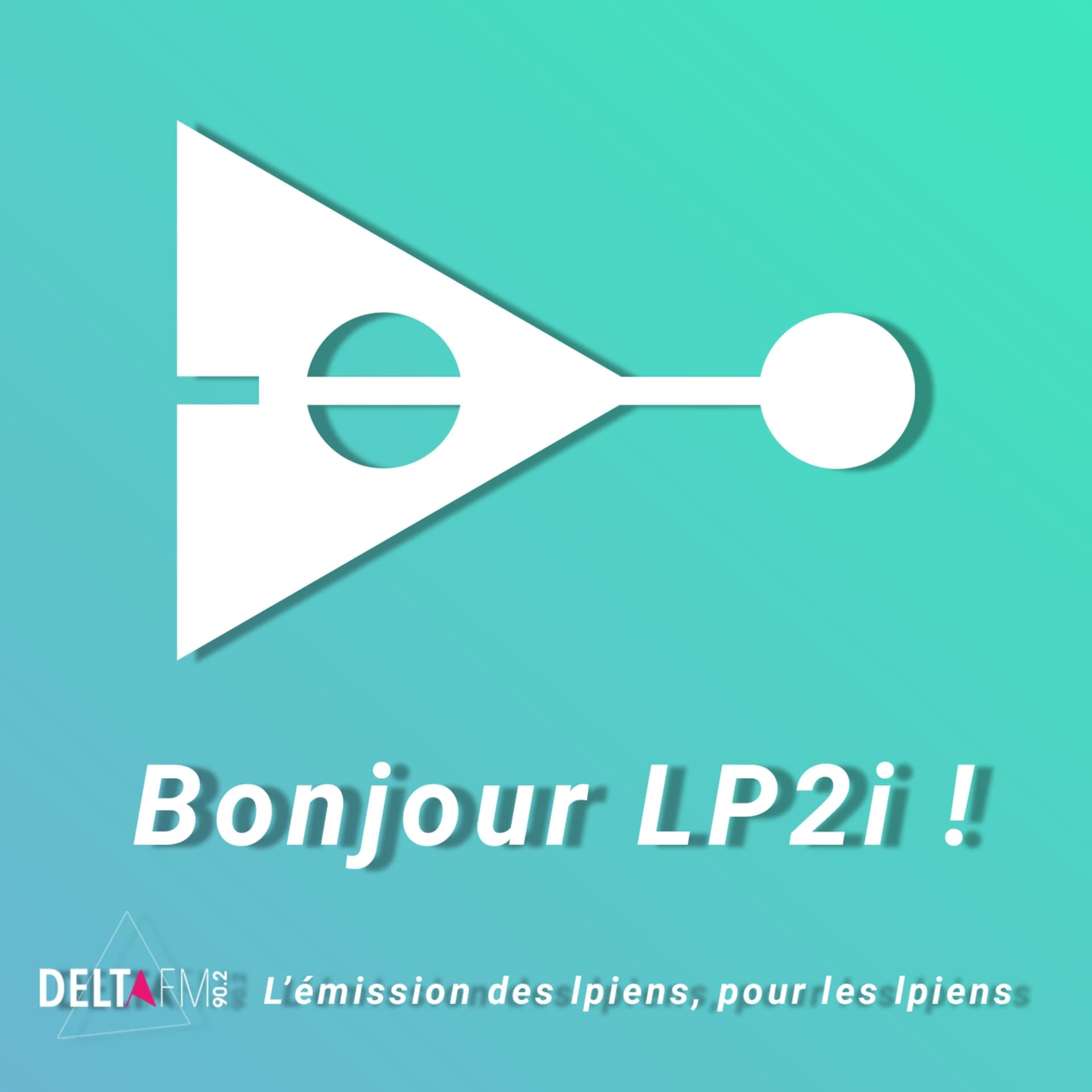Bonjour LP2i ! - Podcasts