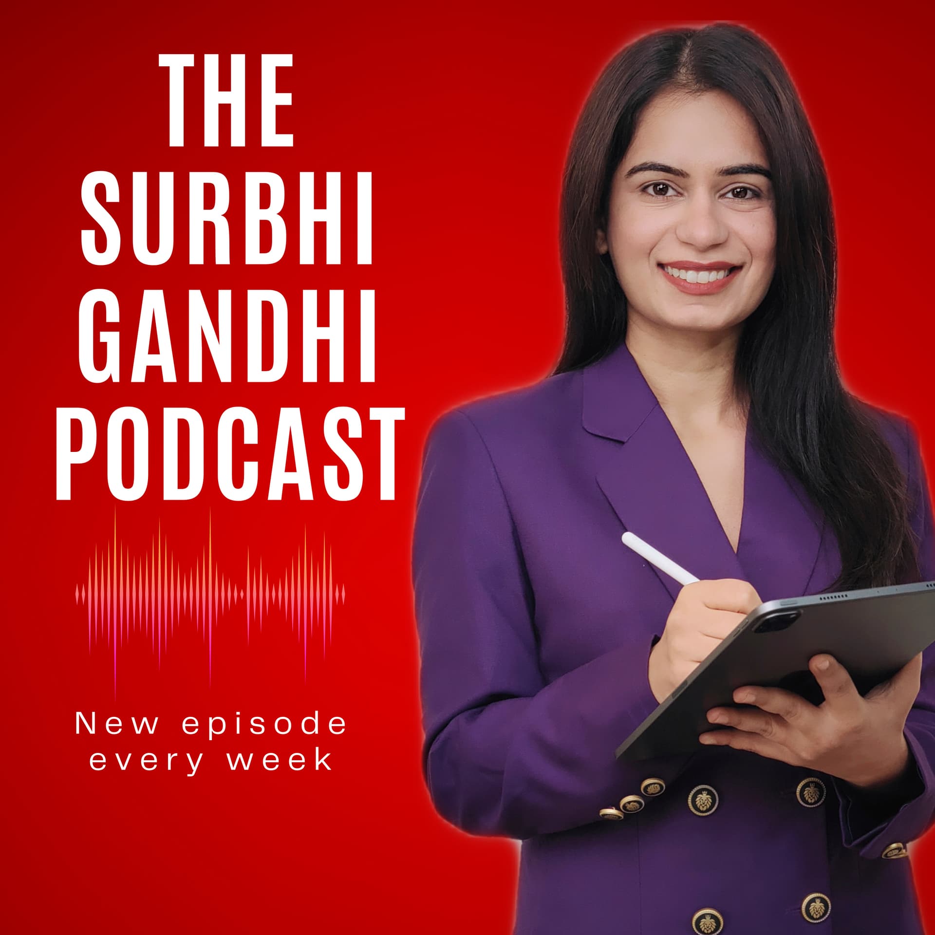 The Surbhi Gandhi Podcast - Podcasts