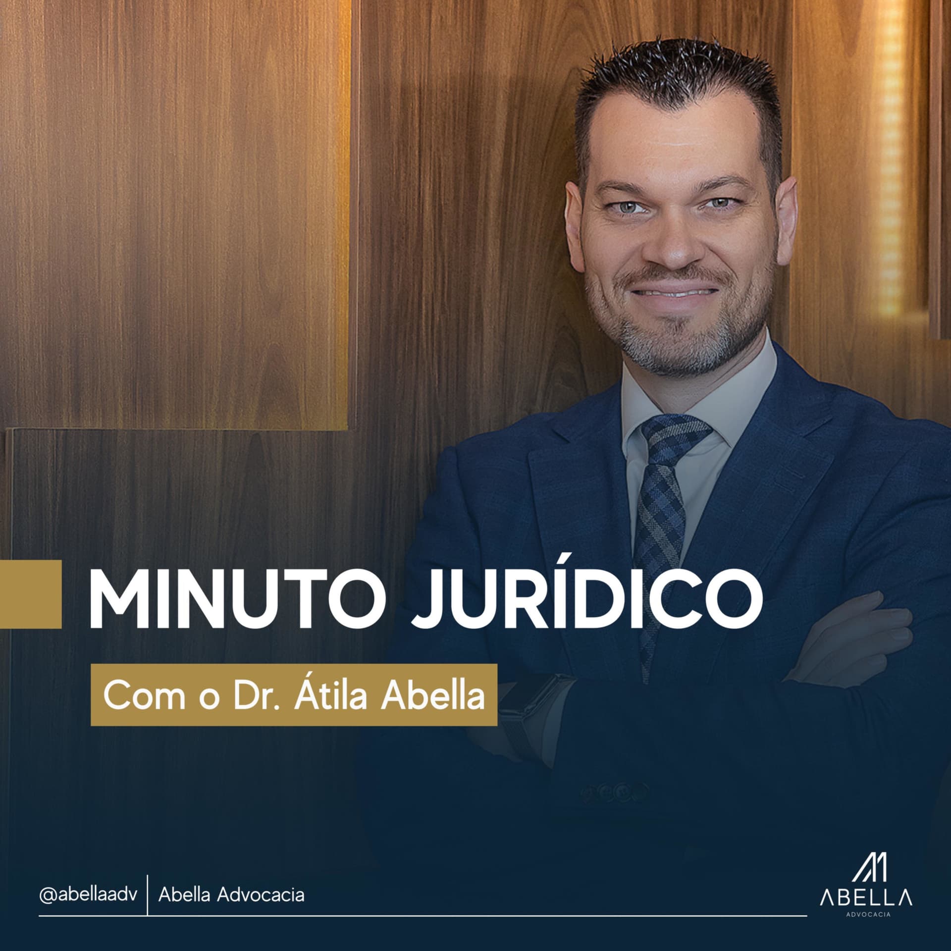 Minuto Jurídico com o Dr. Átila Abella - Podcasts