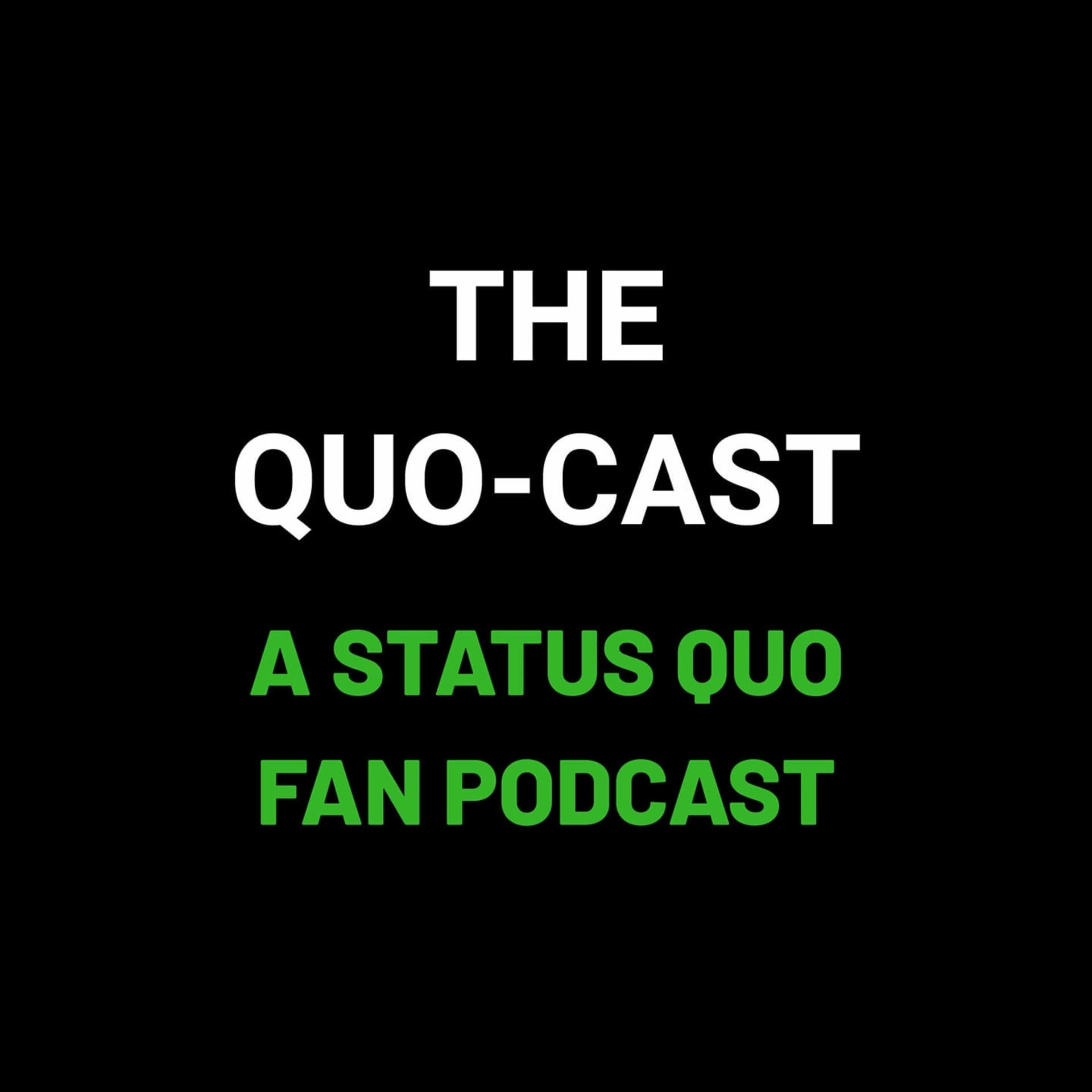 The Quo-Cast - Podcasts
