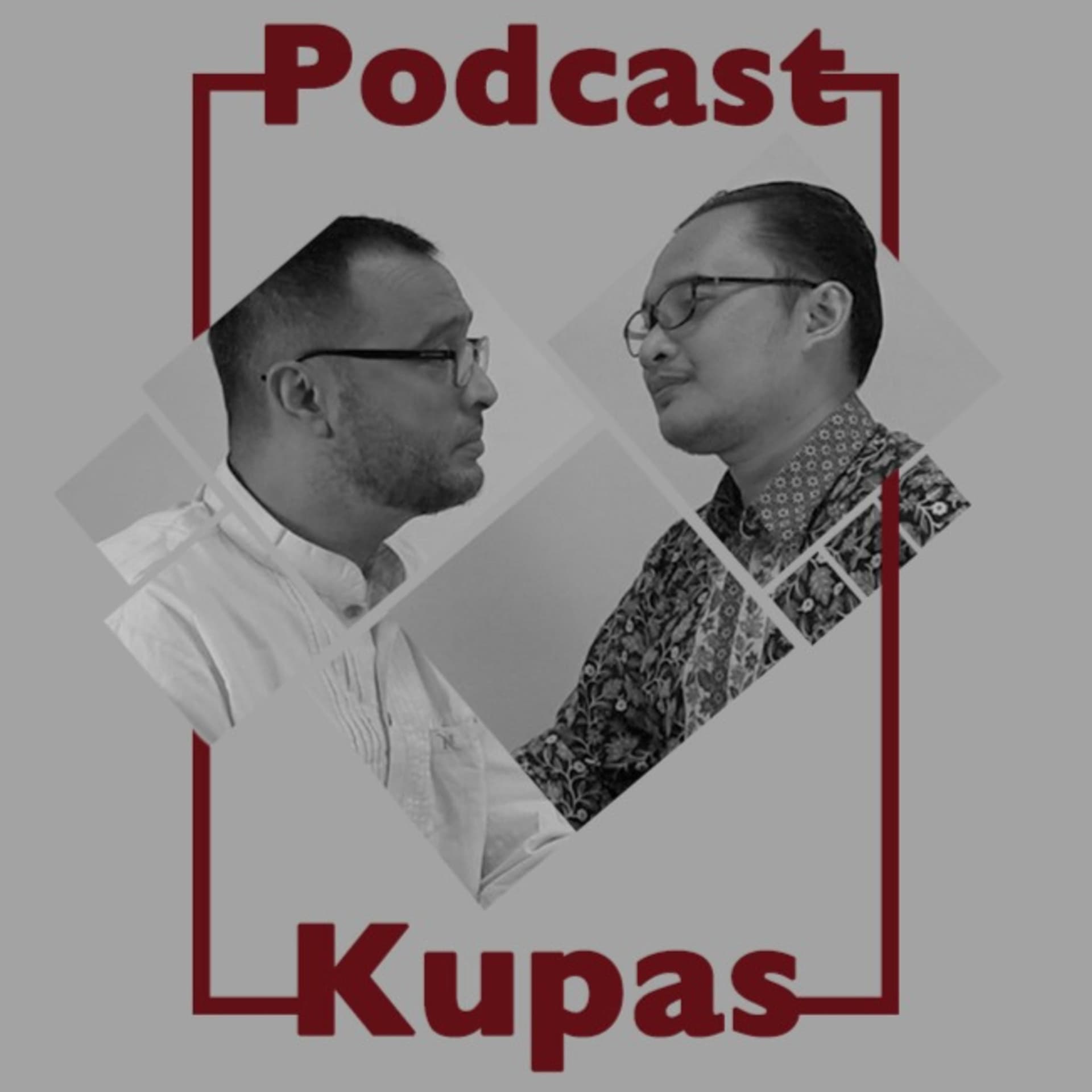 Kupas Channel - Podcasts