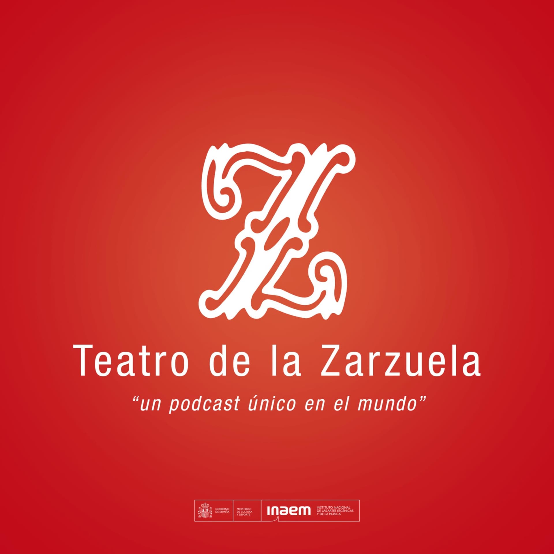 Teatro de la Zarzuela | Un podcast único en el mundo - Podcasts