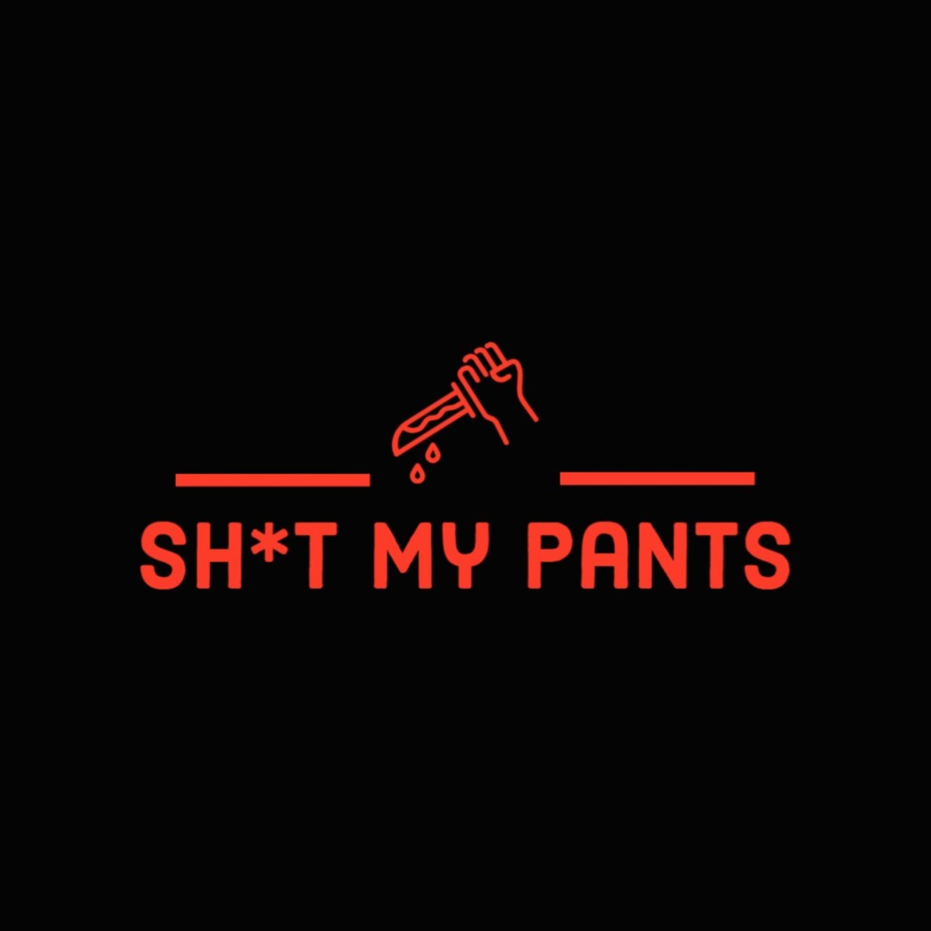 Sh*t My Pants - Podcasts