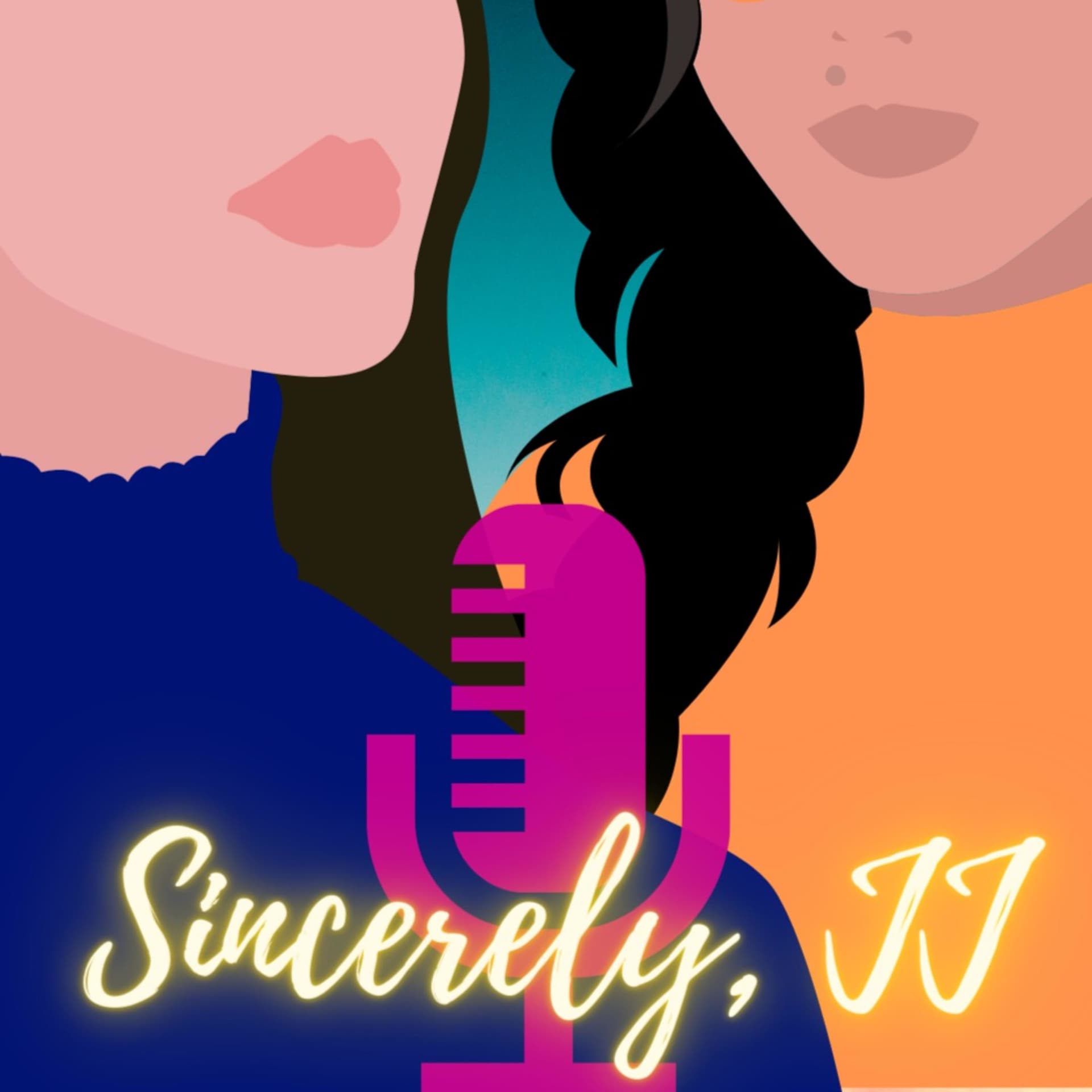 Sincerely, JJ - Podcasts