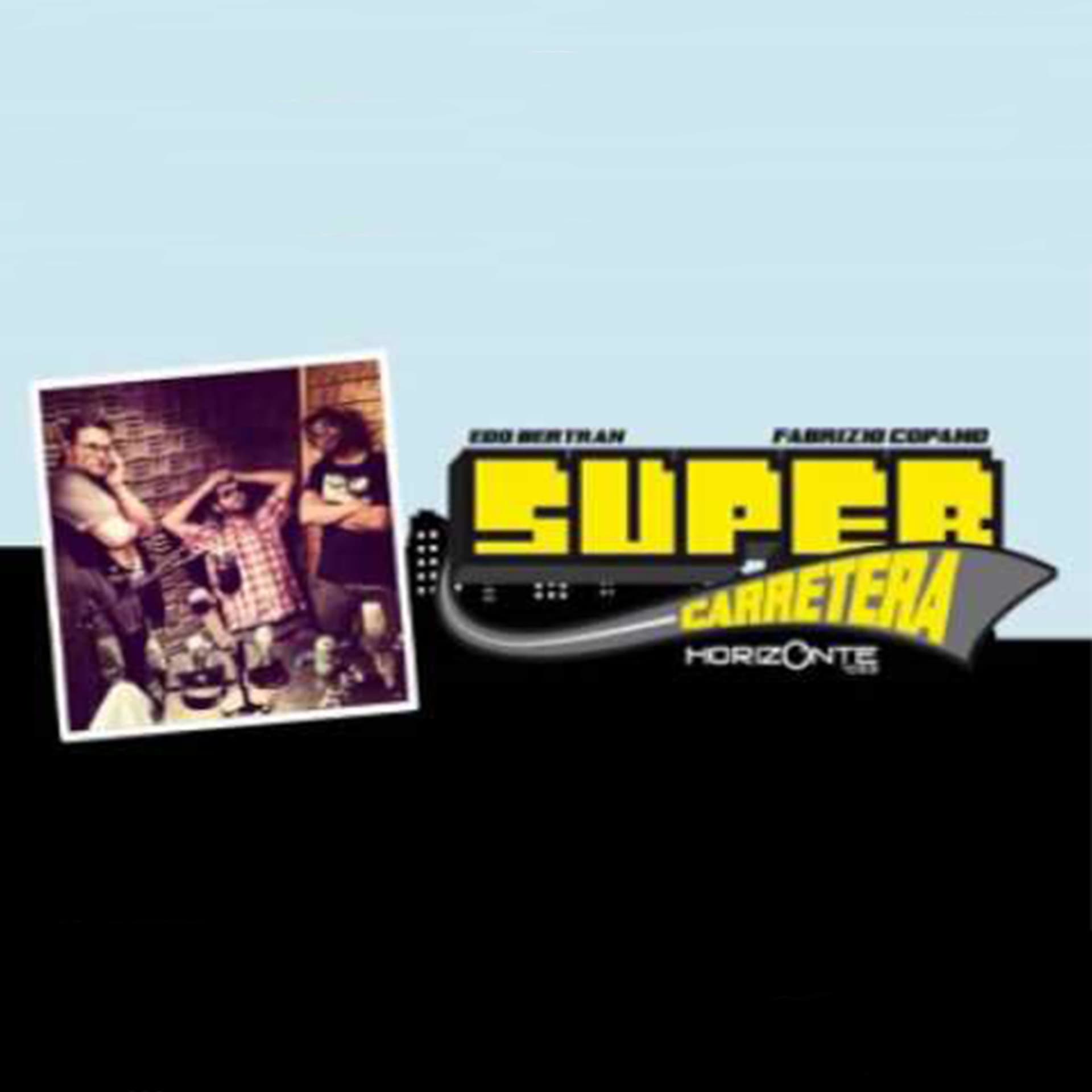 La Supercarretera (Radio Horizonte) - Podcasts