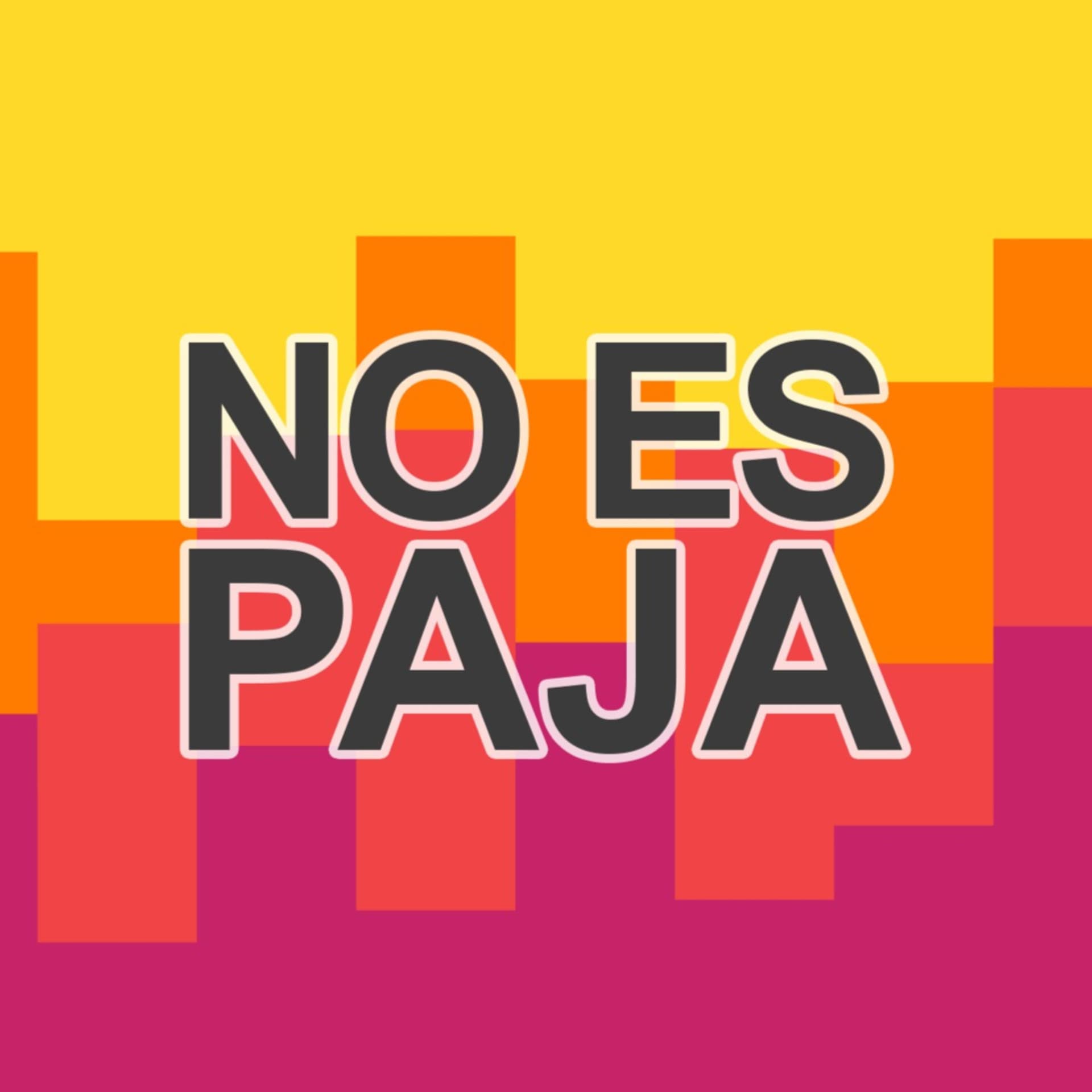 No Es Paja - Podcasts
