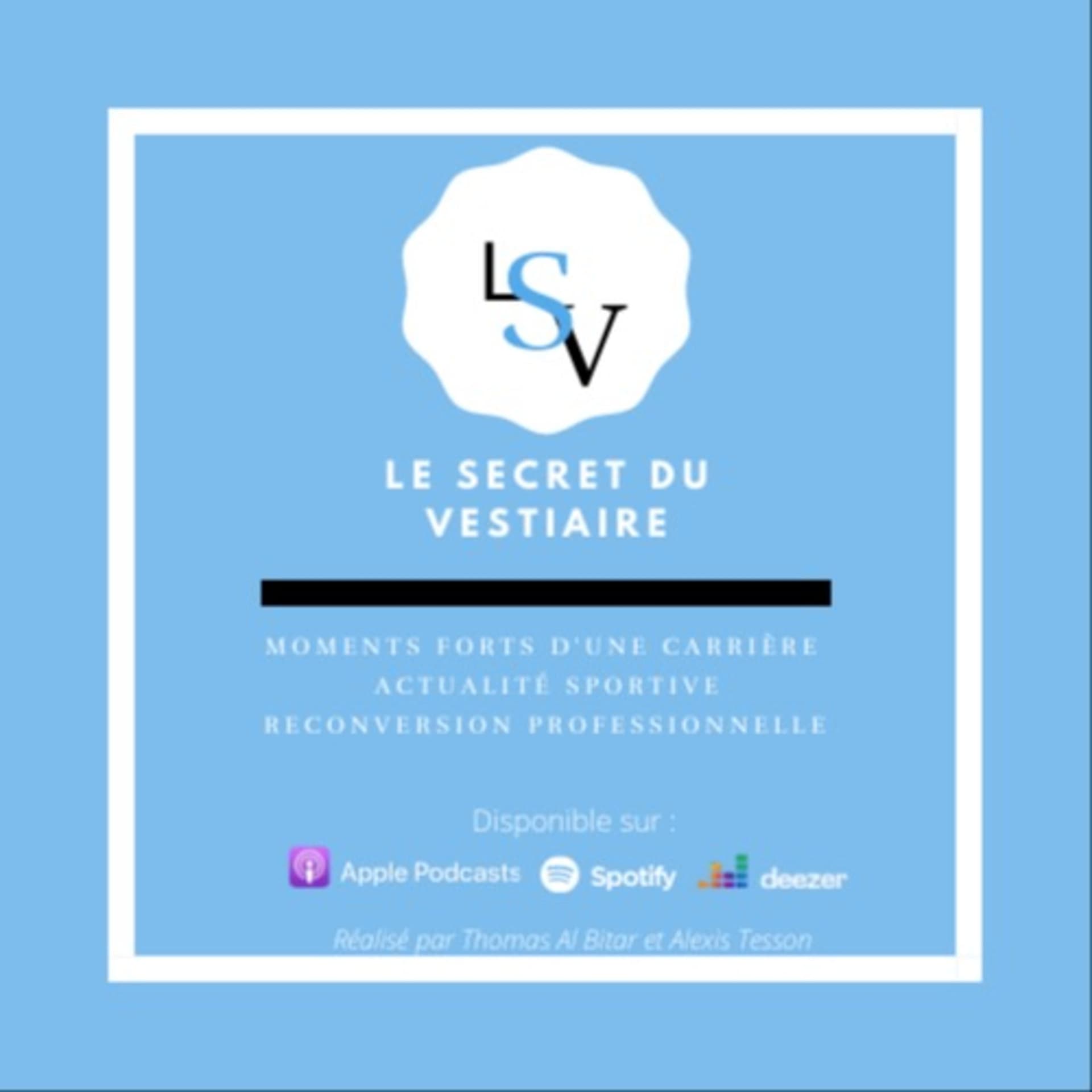 Le Secret du Vestiaire - Podcasts