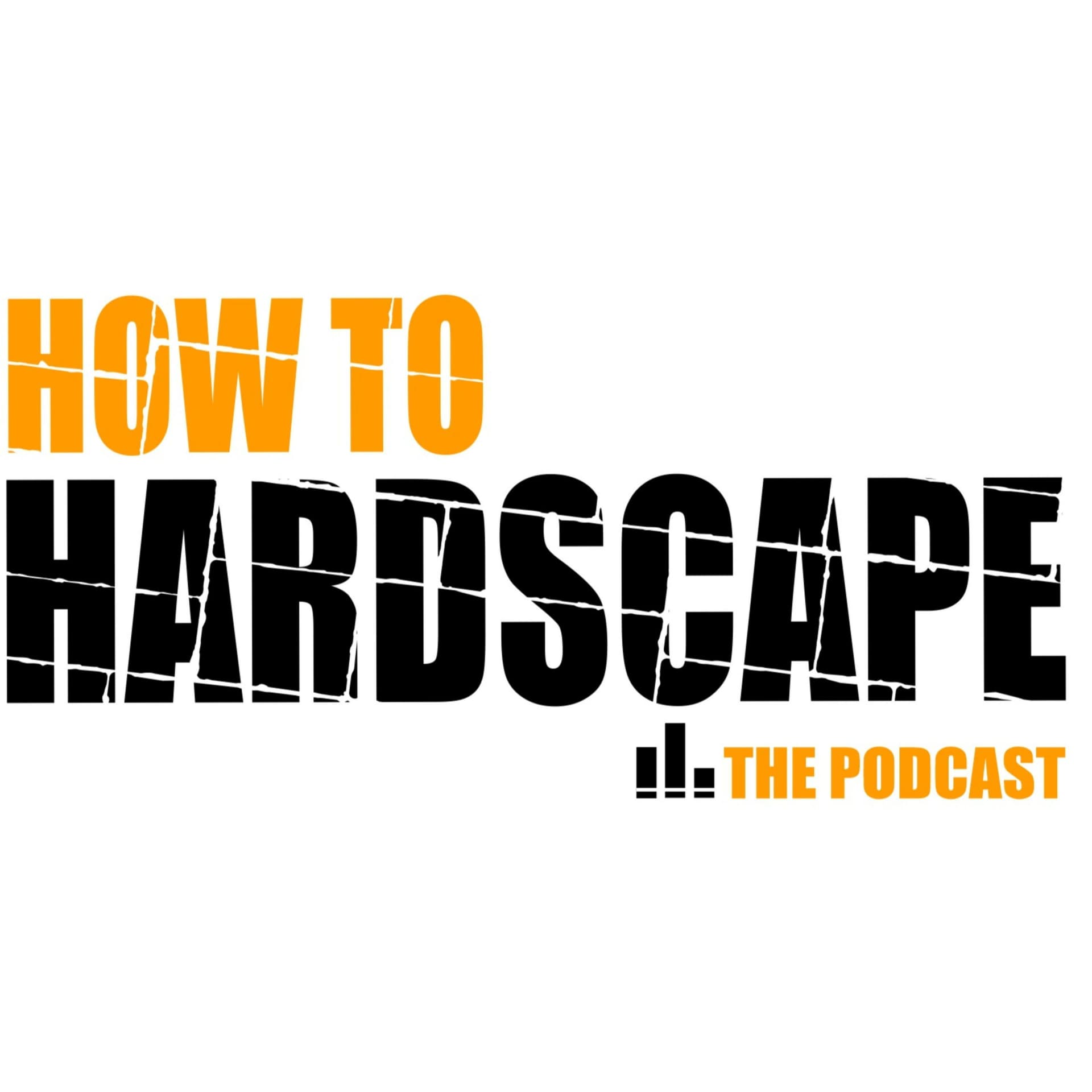 How to Hardscape - Podcasts