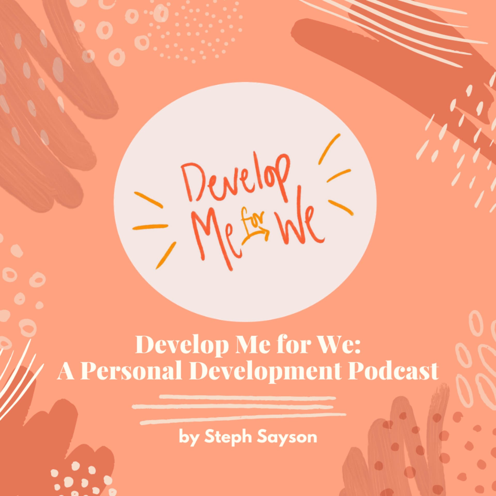 Develop Me for We: A Personal Development Podcast - Podcasts