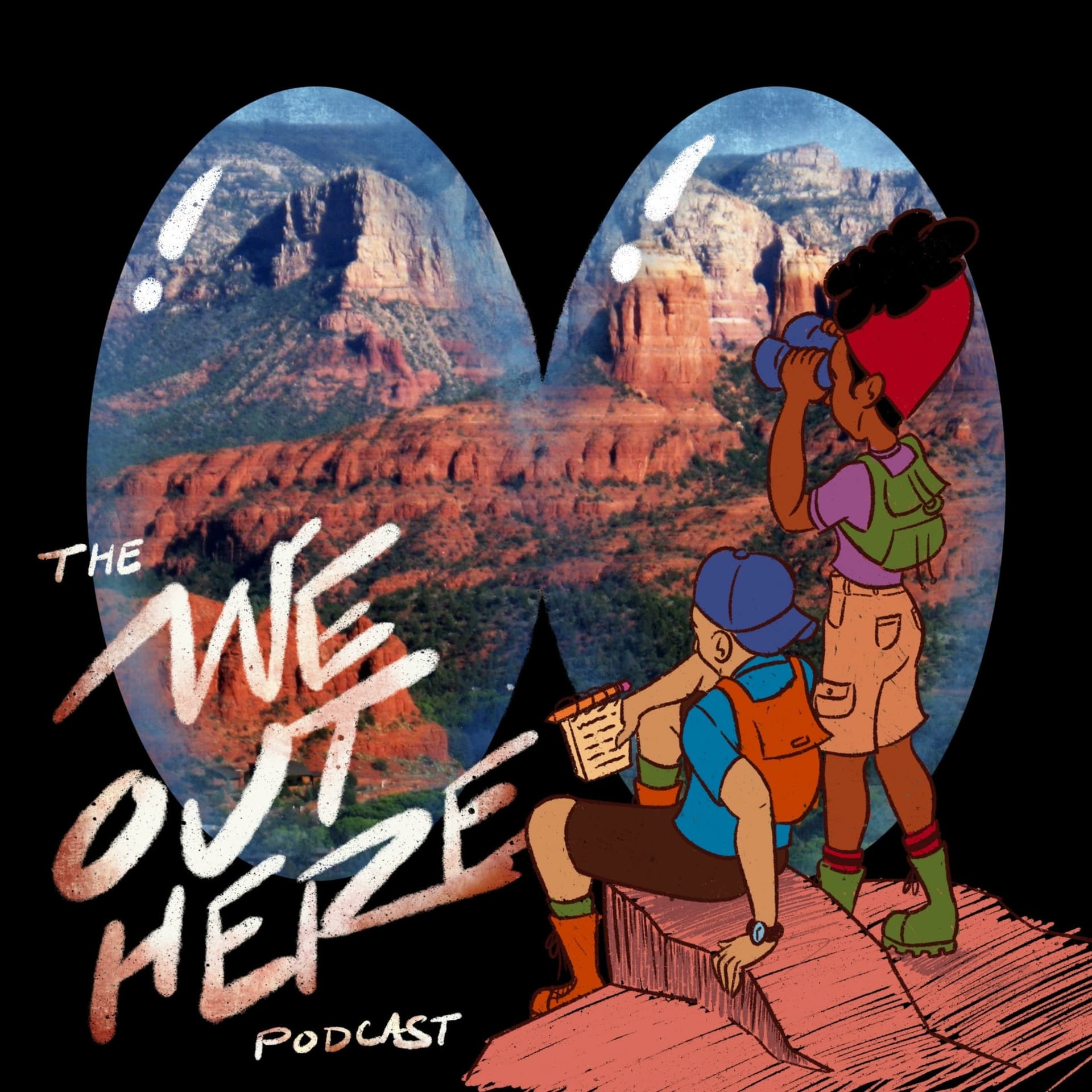 The 'We Out Here' Podcast - Podcasts