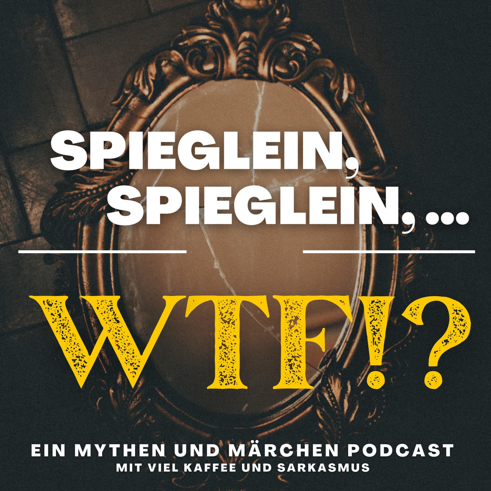 Spieglein, Spieglein,...WTF?! - Podcasts