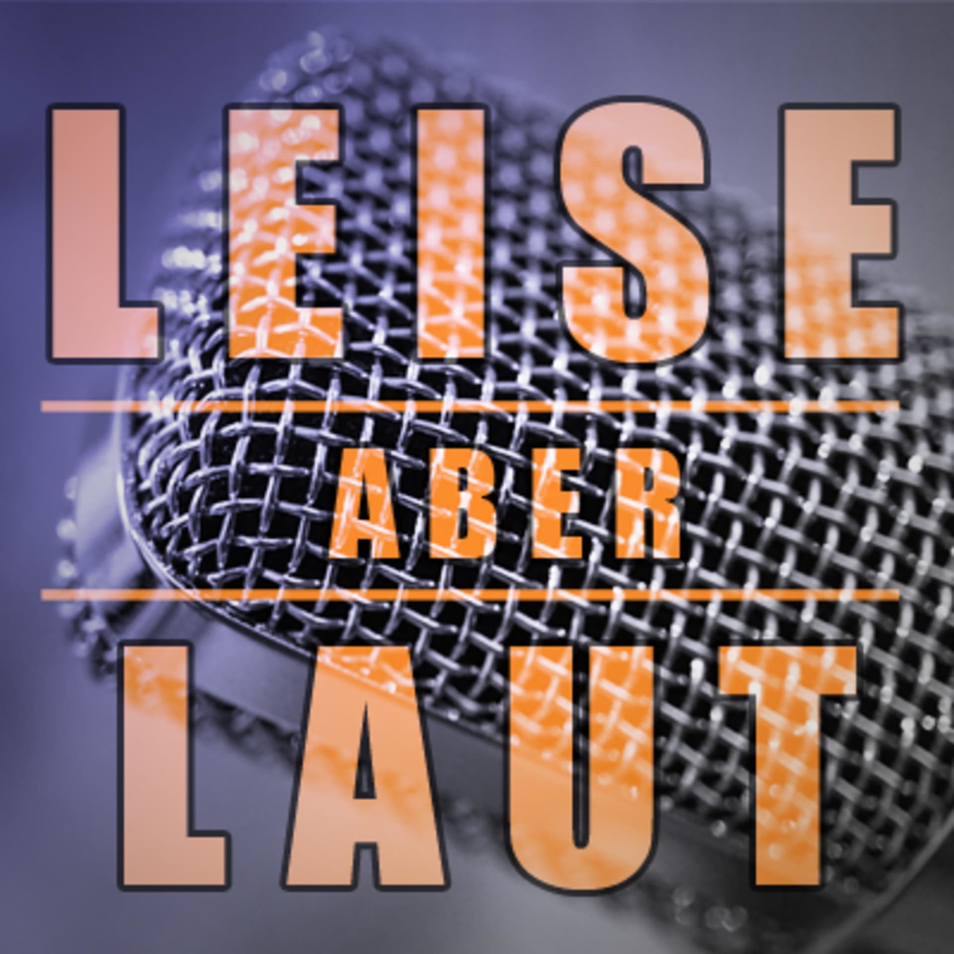 Leise aber Laut - Podcasts