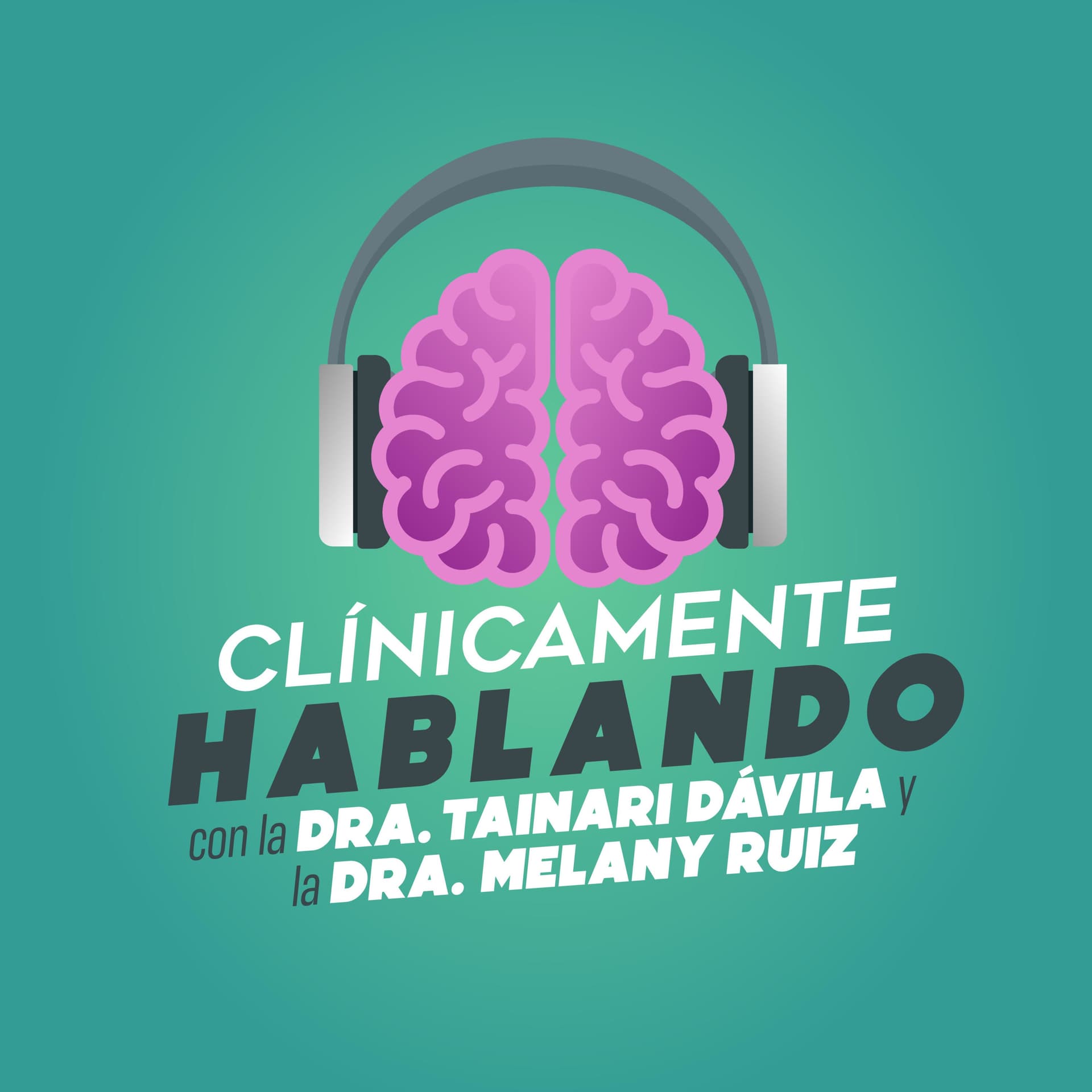 Clínicamente Hablando - Podcasts
