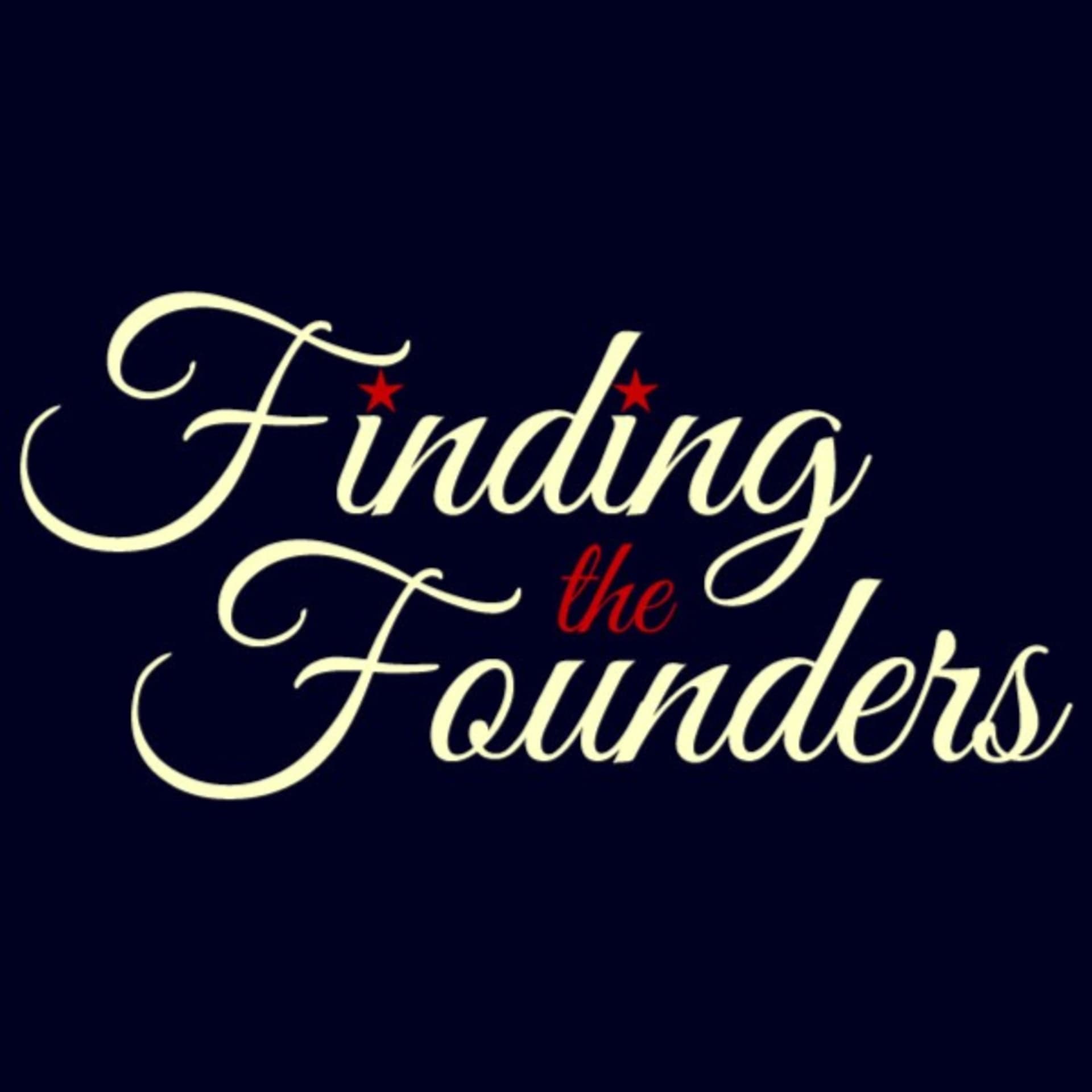 Finding the Founders - Podcasts