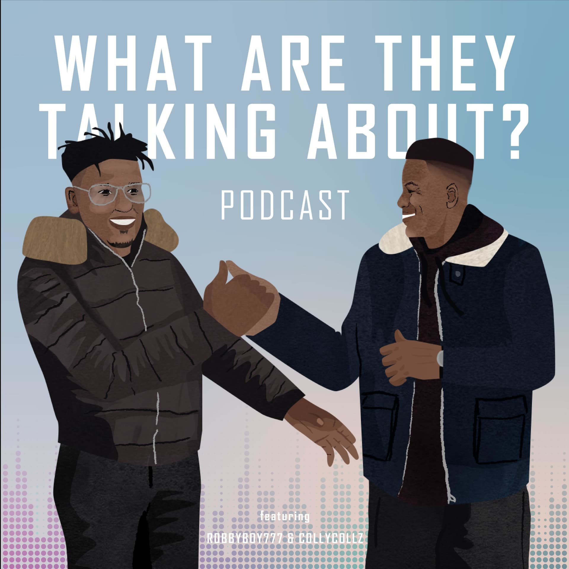 What Are They Talking About Podcast - Podcasts