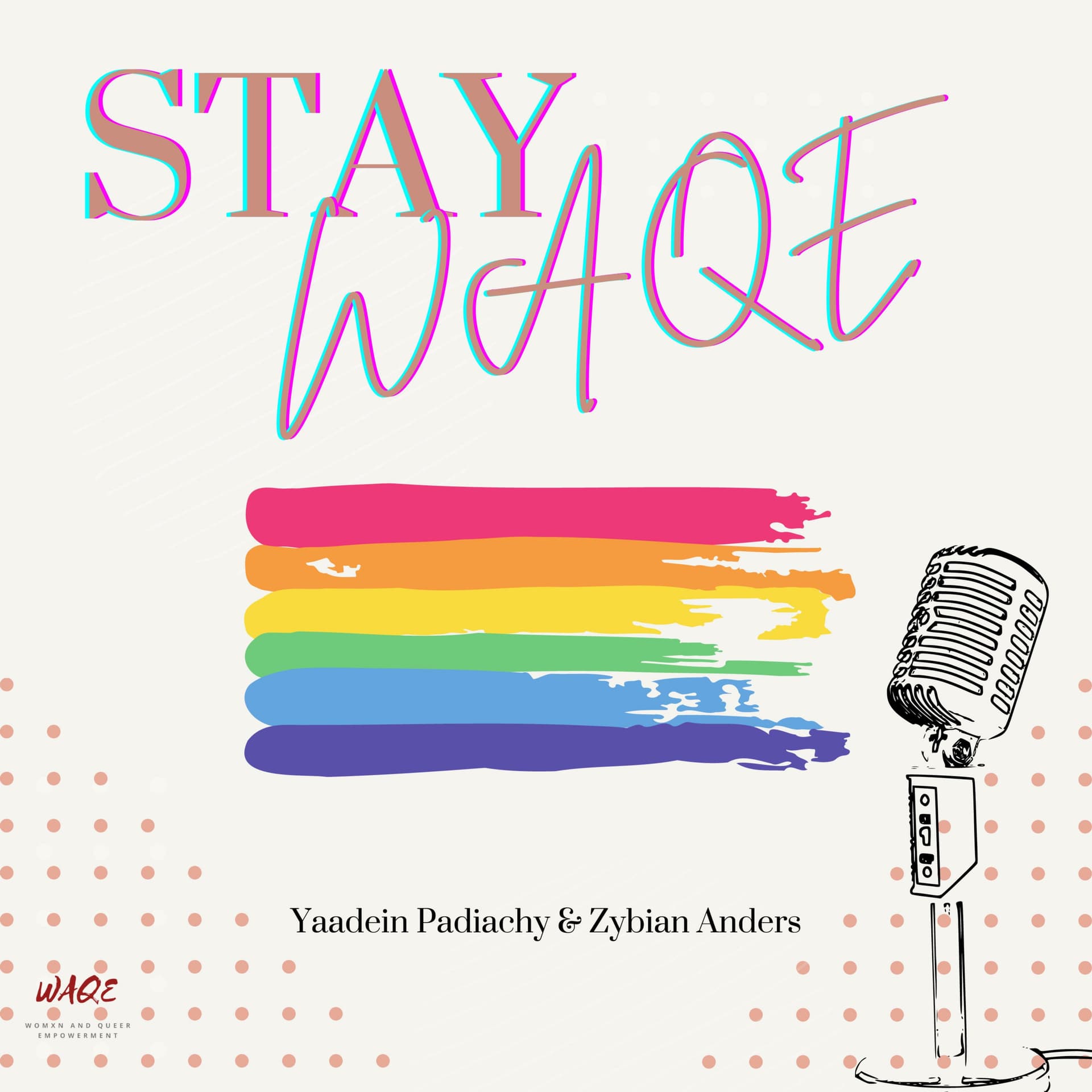 STAY WAQE - Podcasts