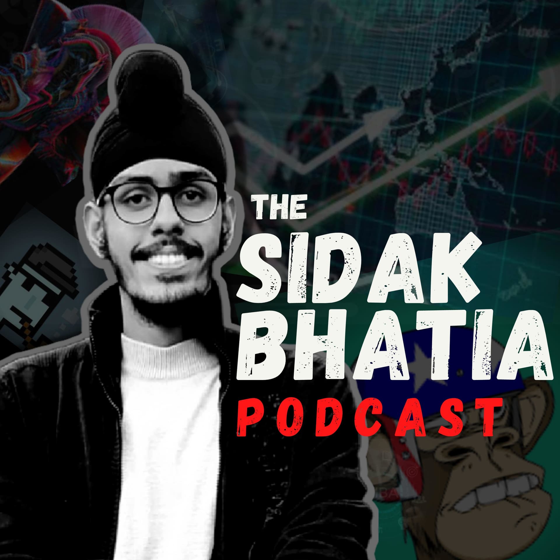 The Sidak Bhatia Podcast - Podcasts