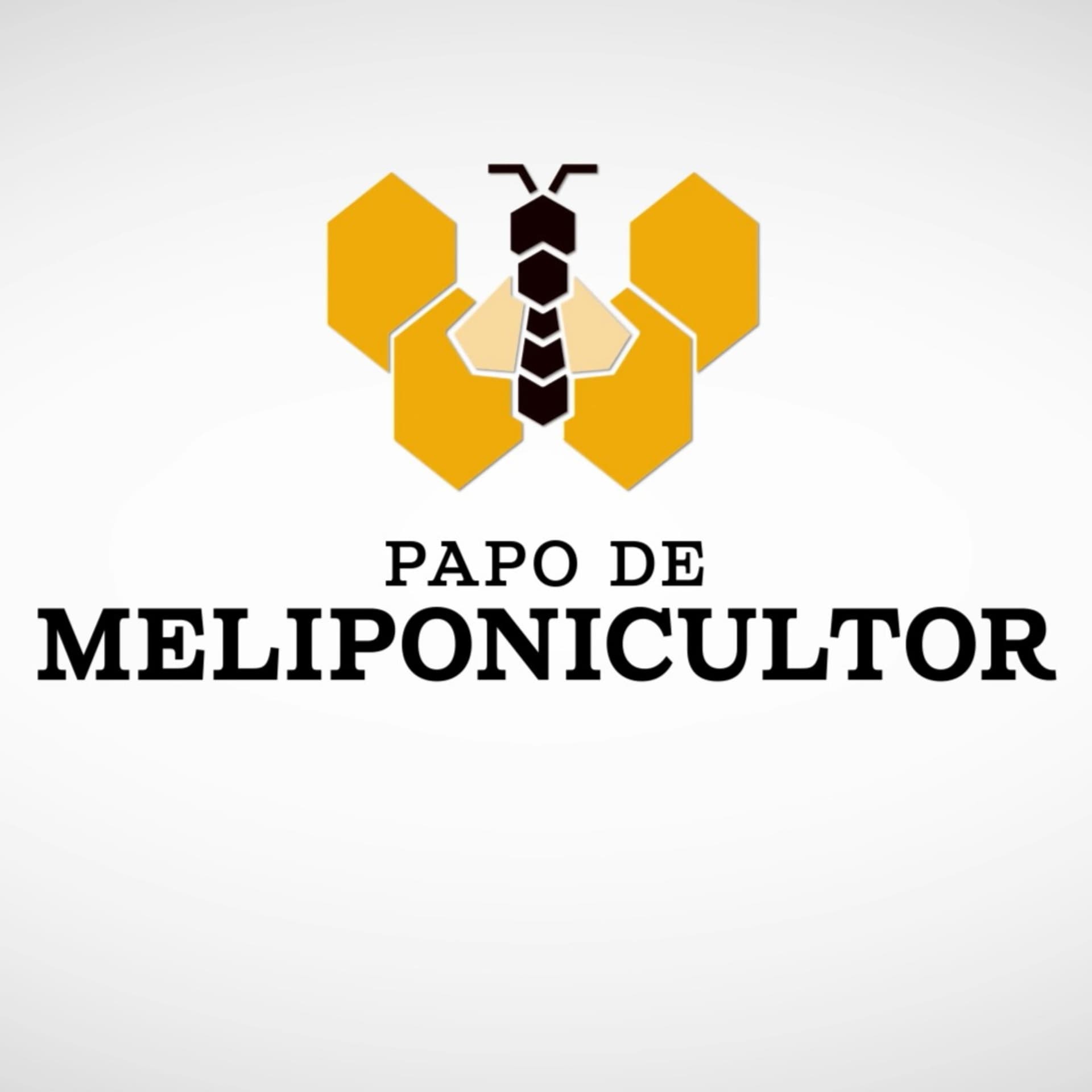 PAPO DE MELIPONICULTOR - Podcasts