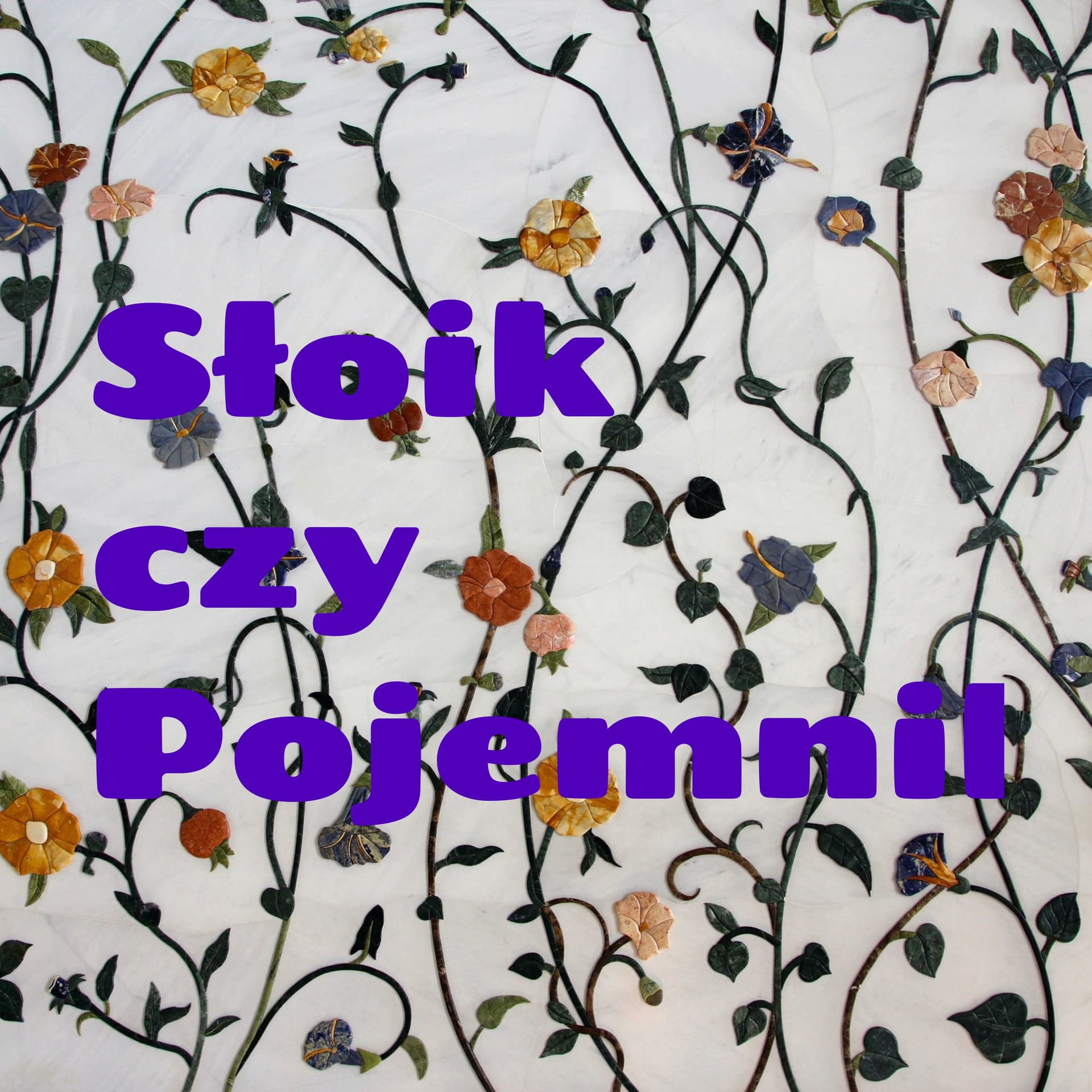 Słoik czy Pojemnik - Podcasts
