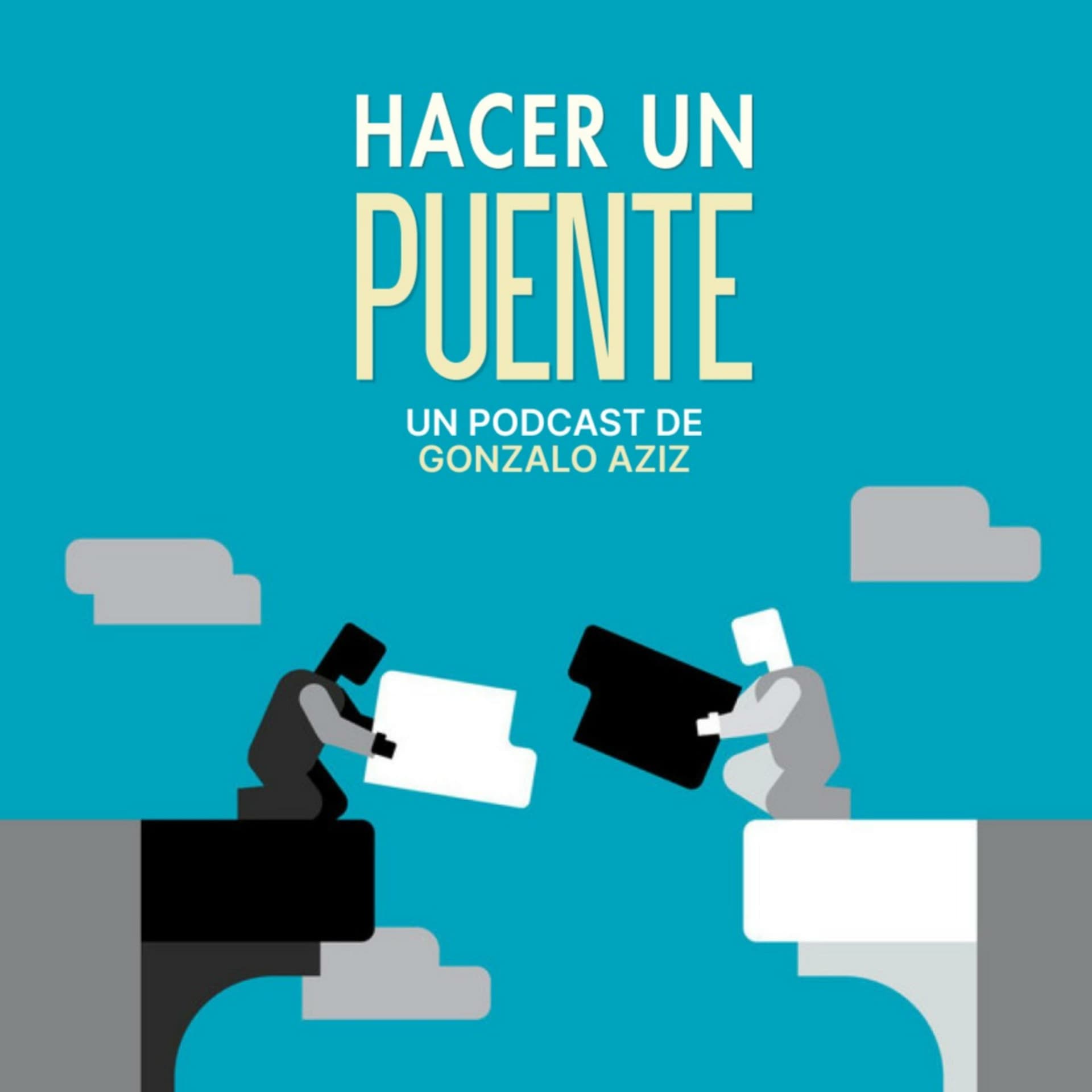 Hacer un Puente - Podcasts