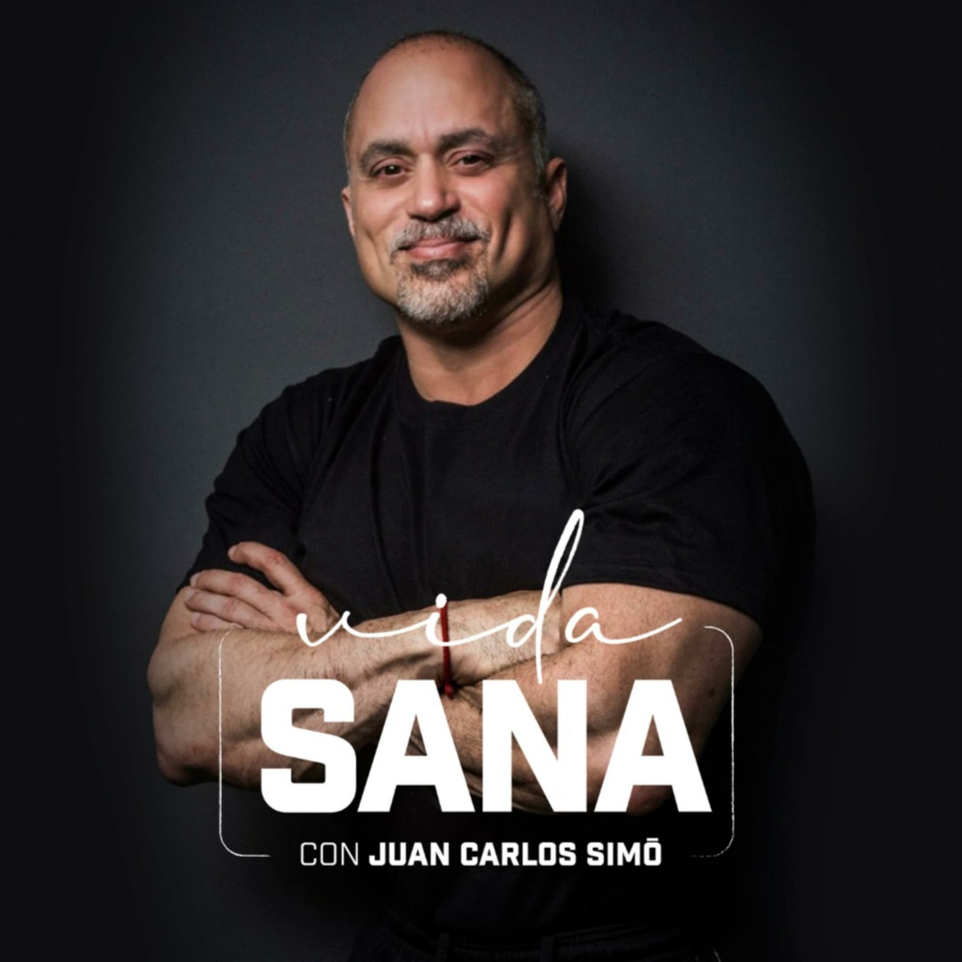 VIDA SANA CON JUAN CARLOS SIMŌ® - Podcasts