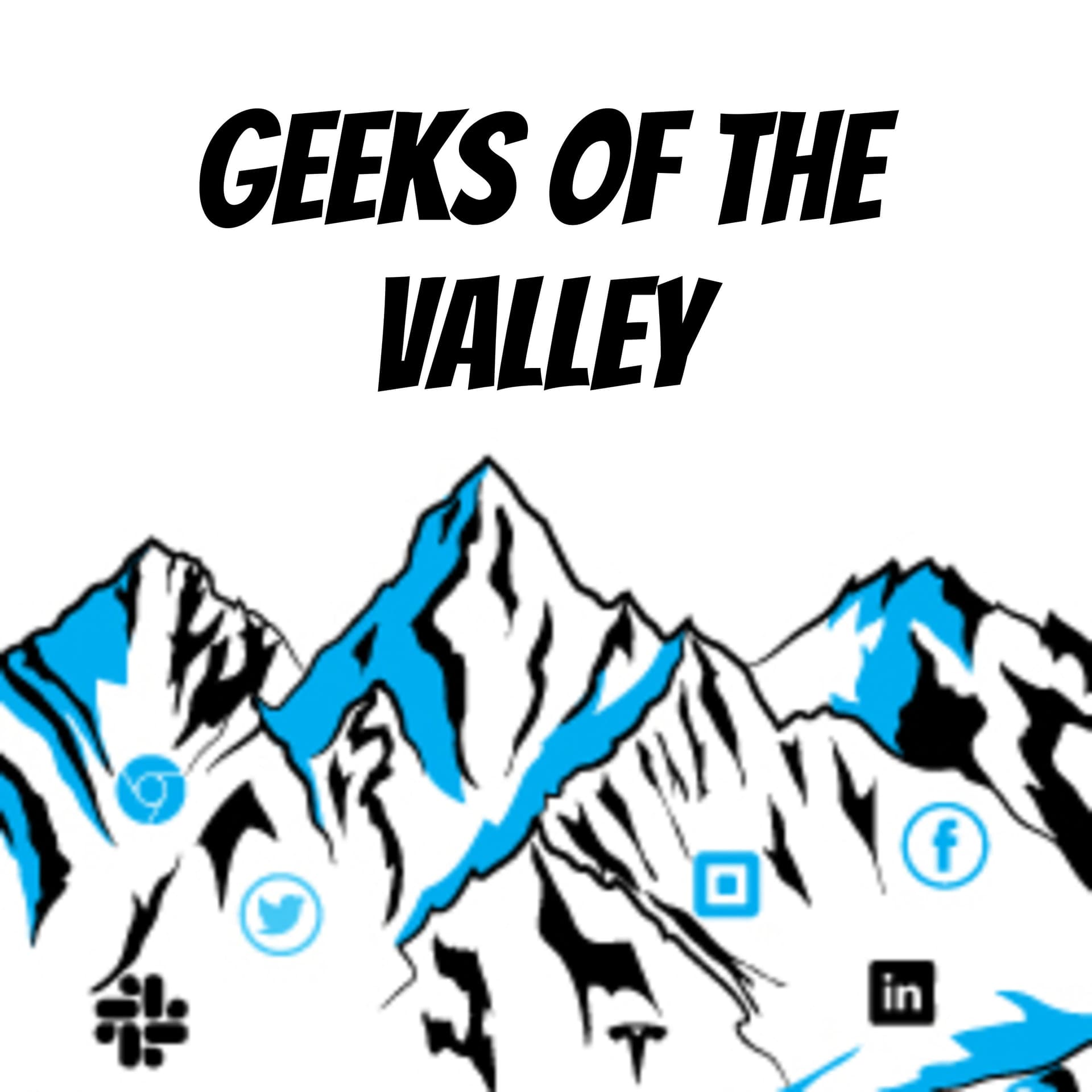 Geeks Of The Valley - Podcasts