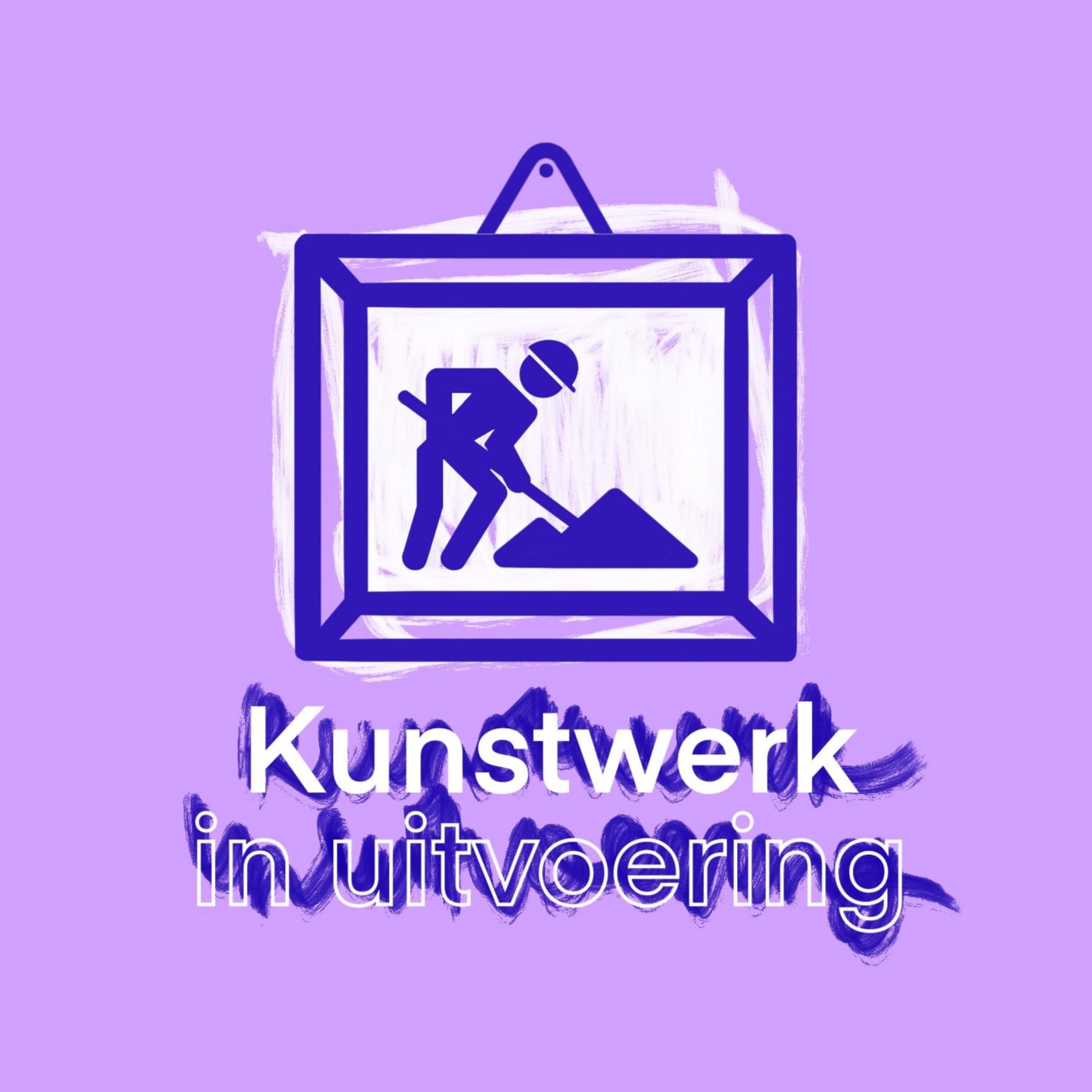 Kunstwerk in uitvoering - Podcasts