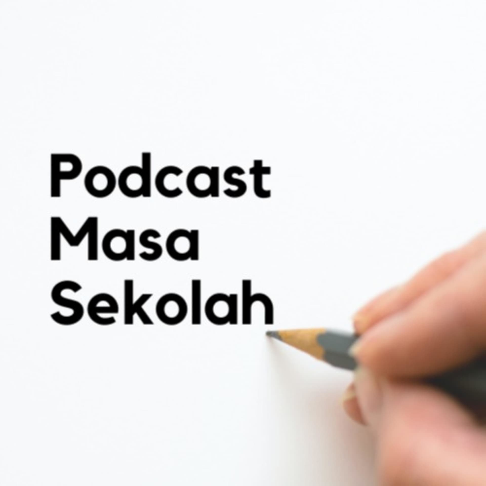 Podcast Masa Sekolah - Podcasts