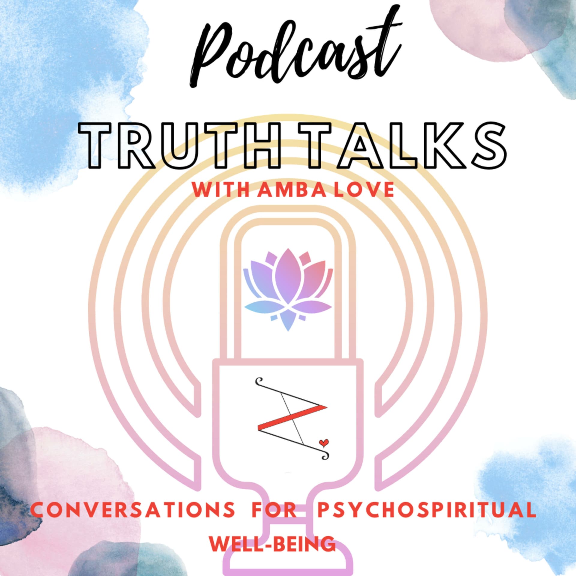 Truth Talks with Amba Love - Podcasts