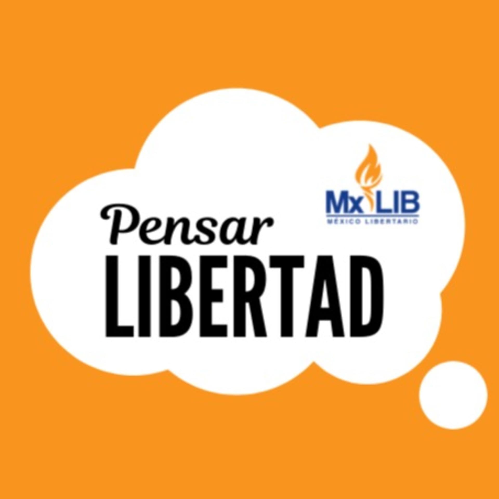 Pensar Libertad - Podcasts