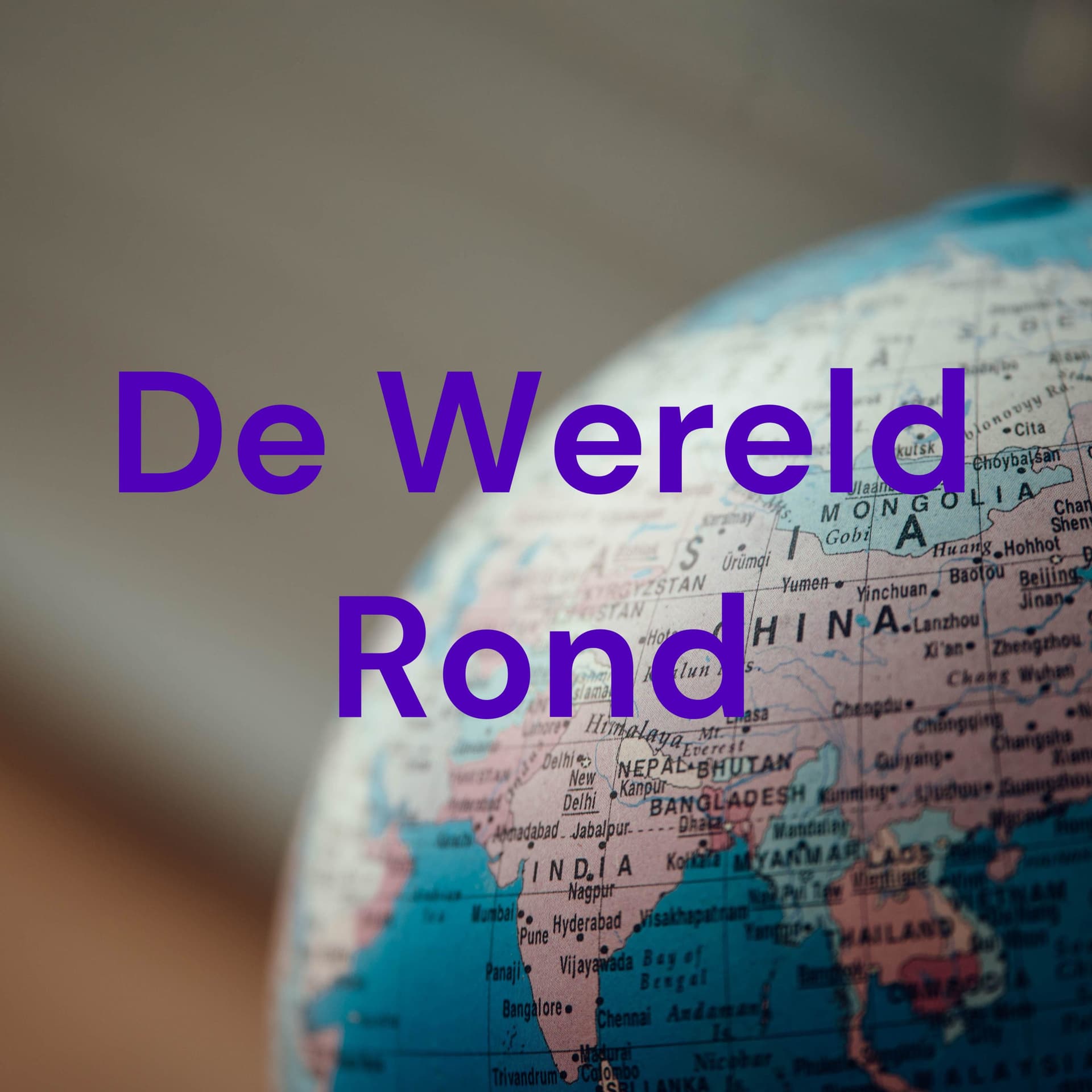 De Wereld Rond - Podcasts