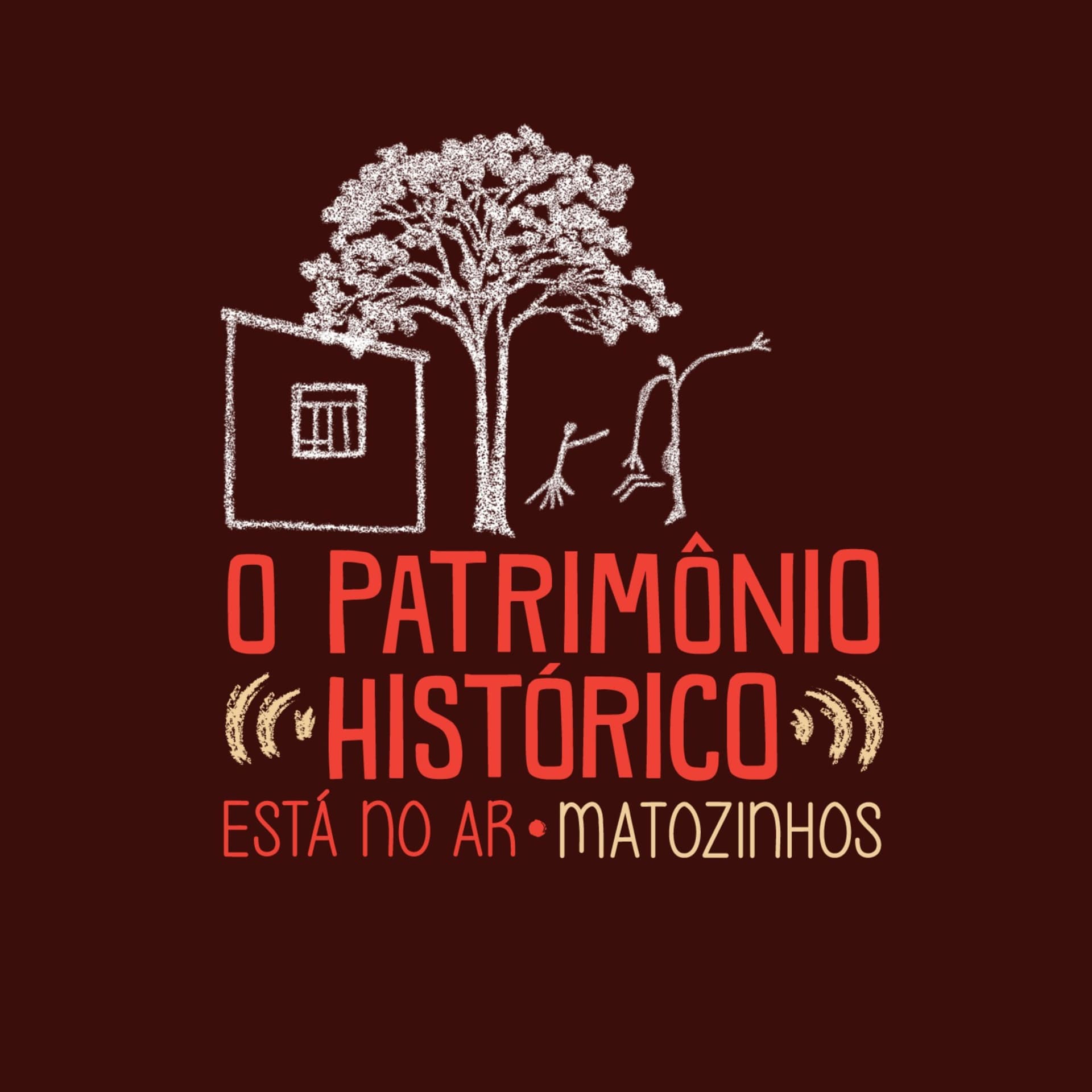 O Patrimônio Histórico Está no ar! - Podcasts