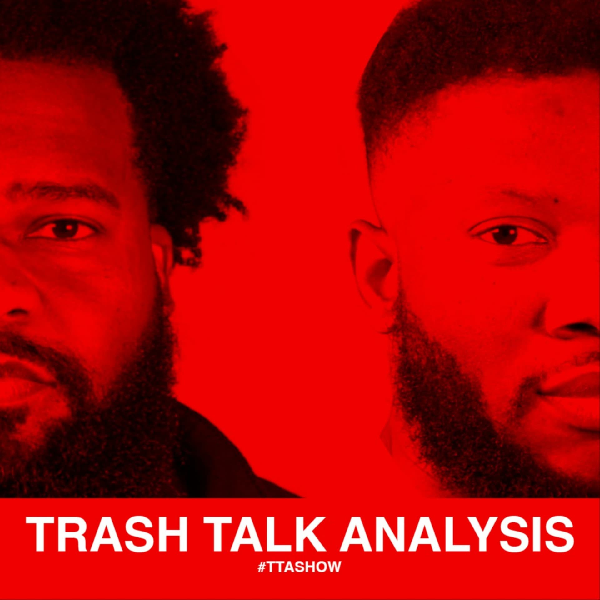Trash Talk Analysis (TTASHOW) - Podcasts