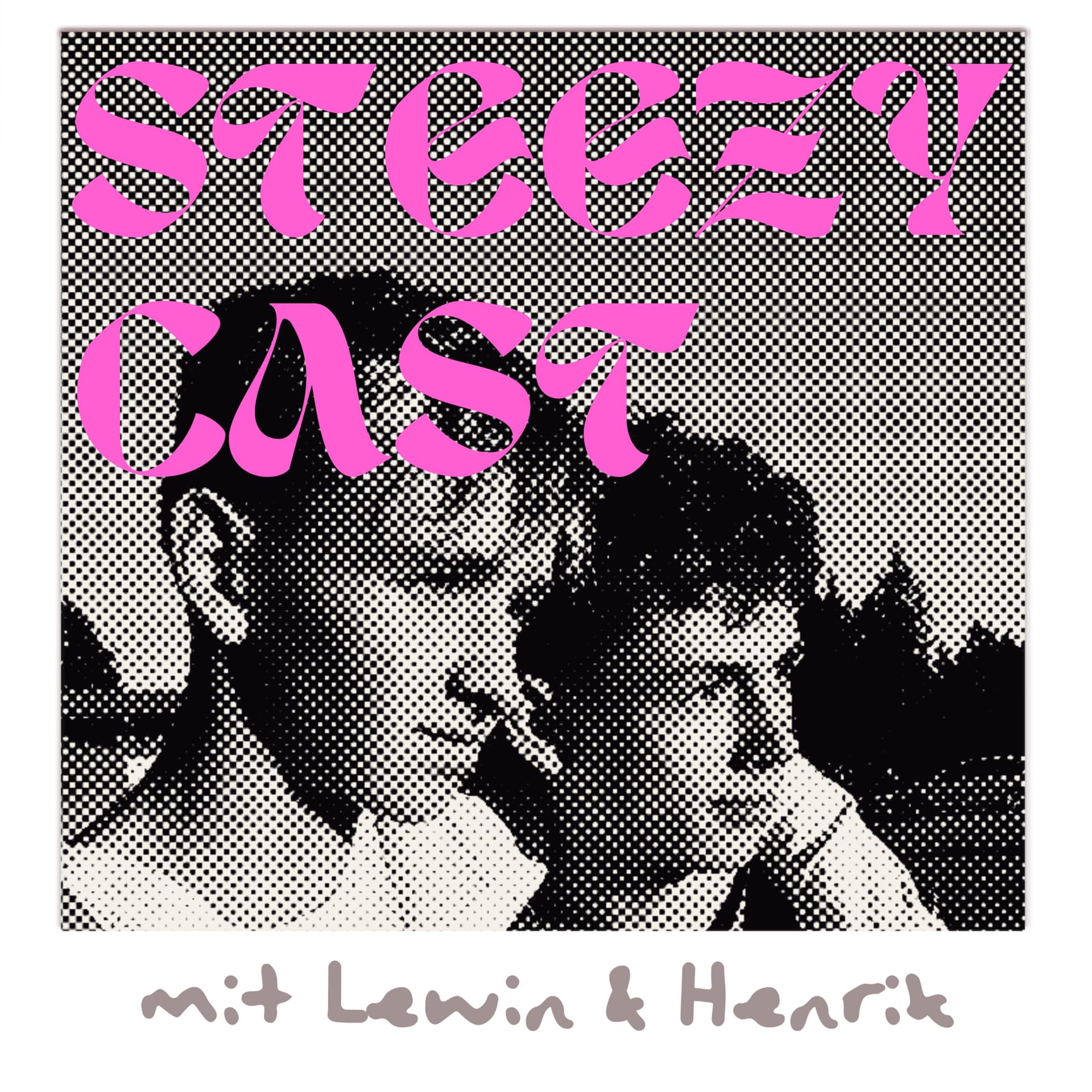 Steezycast - Podcasts
