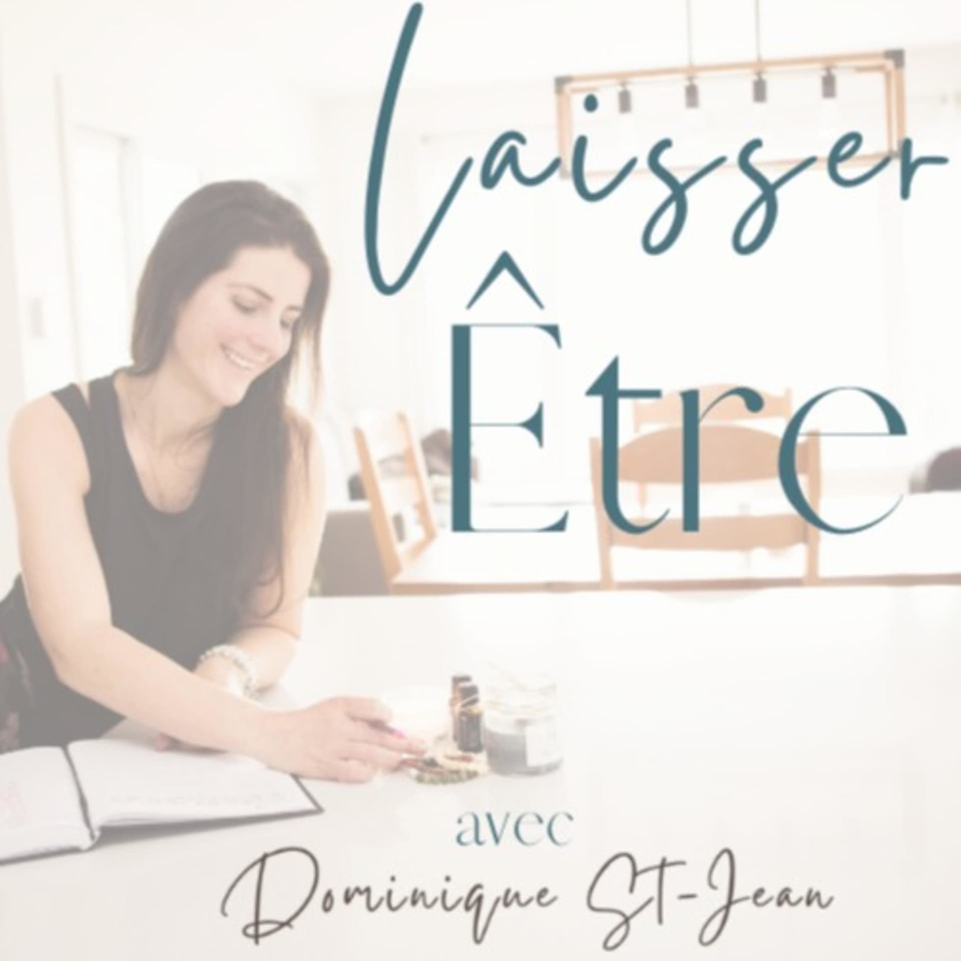 Laisser ÊTRE - Podcasts
