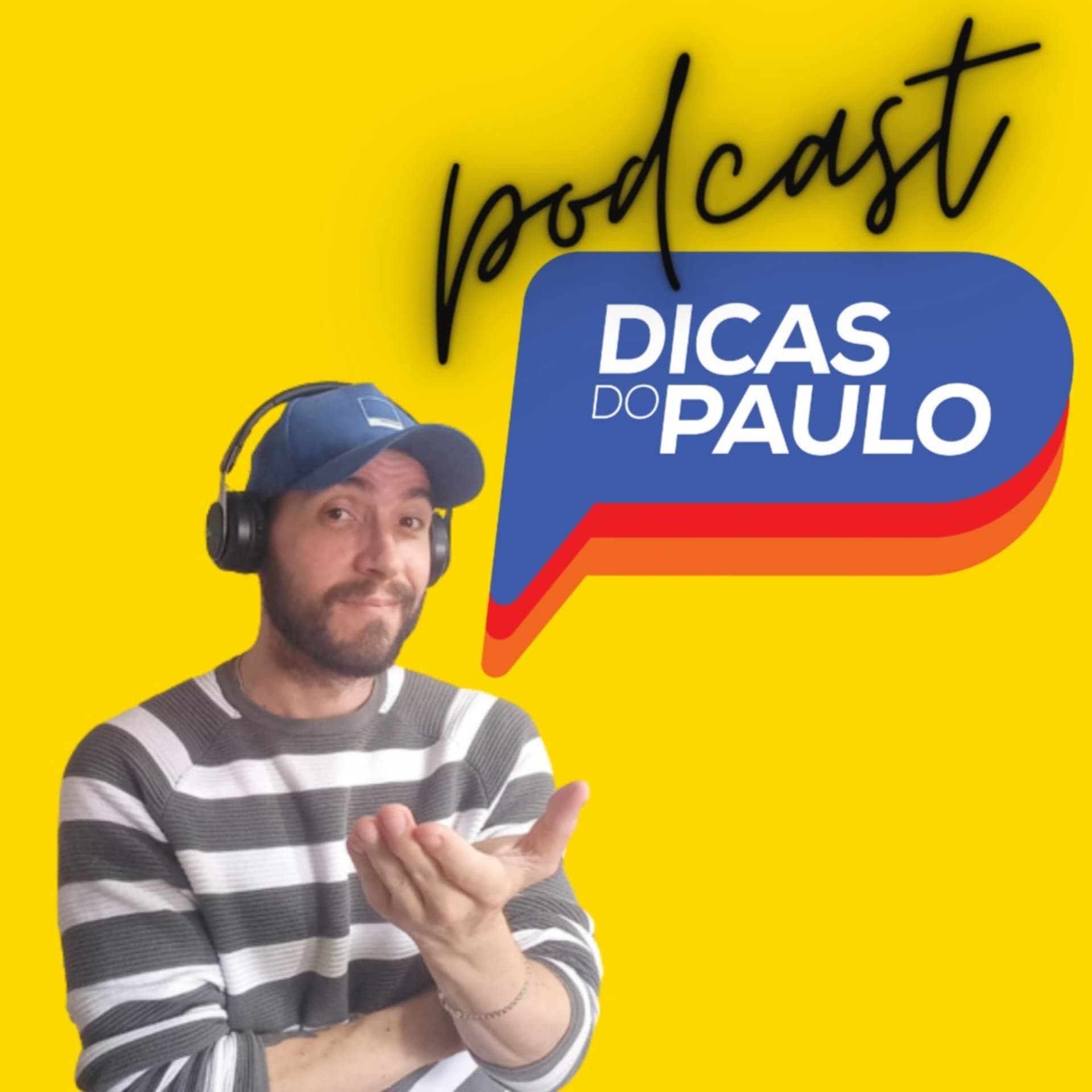 DICAS DO PAULO - Podcasts