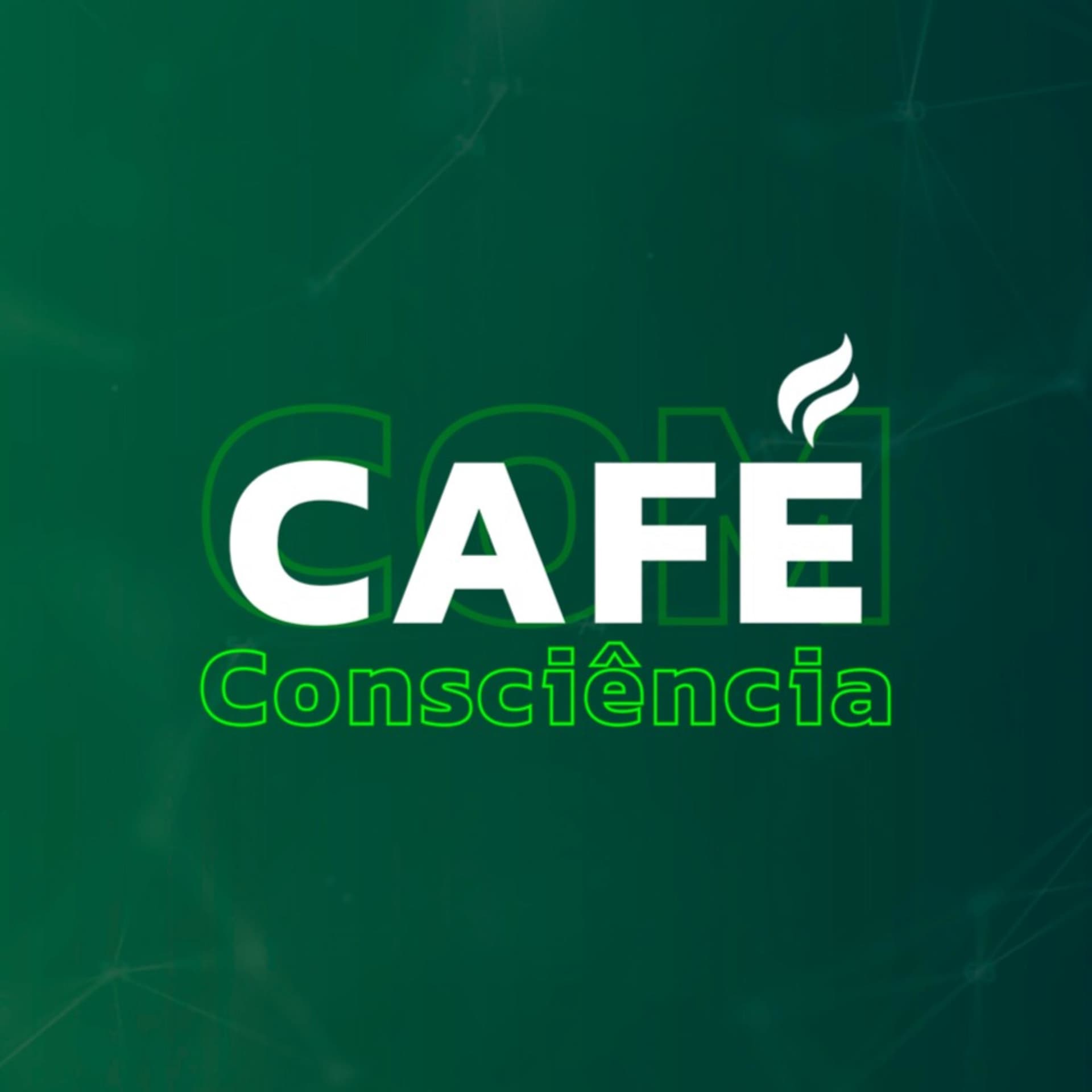 Café com Consciência - Podcasts