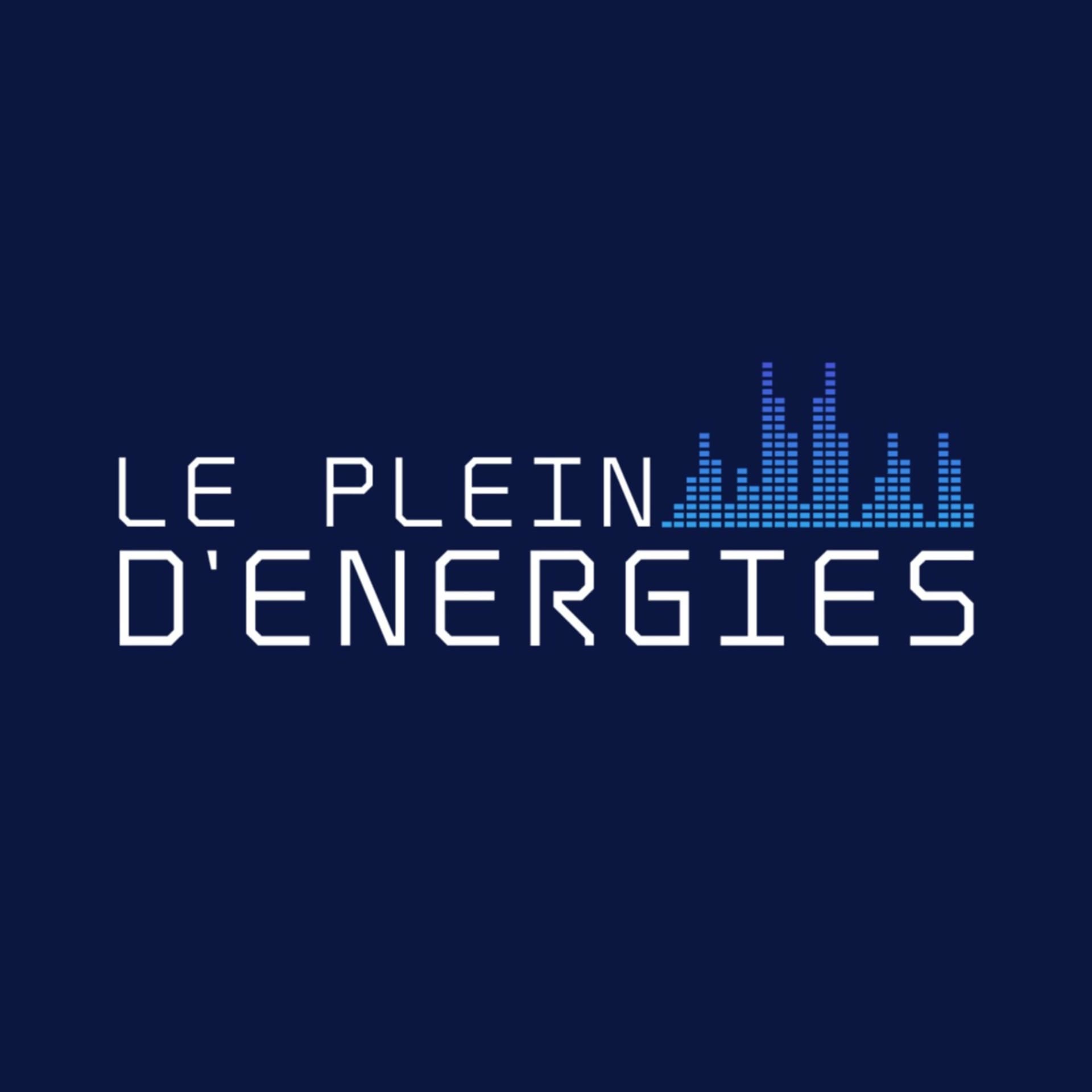 Le Plein D'Énergies - Podcasts