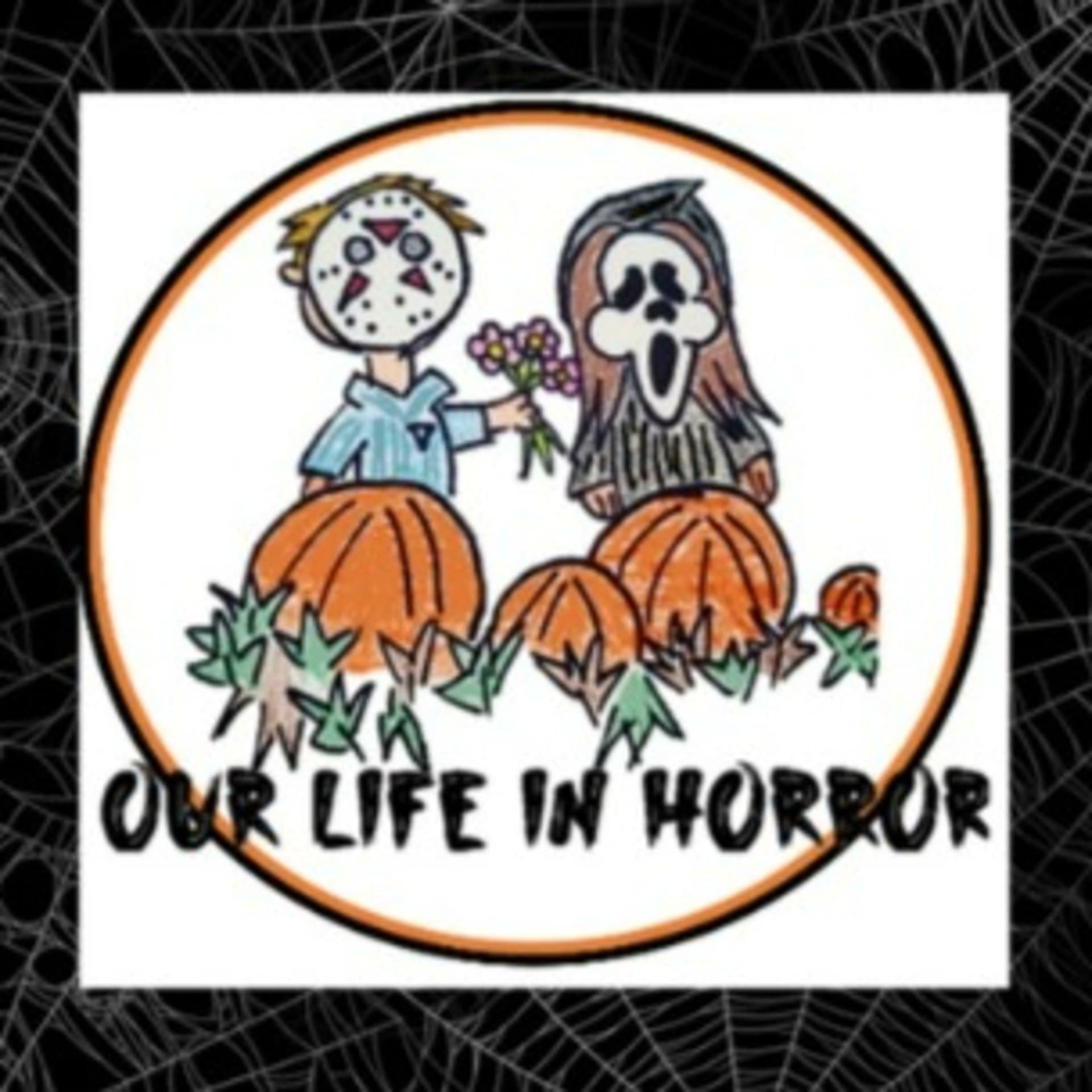 Our Life In Horror - Podcasts