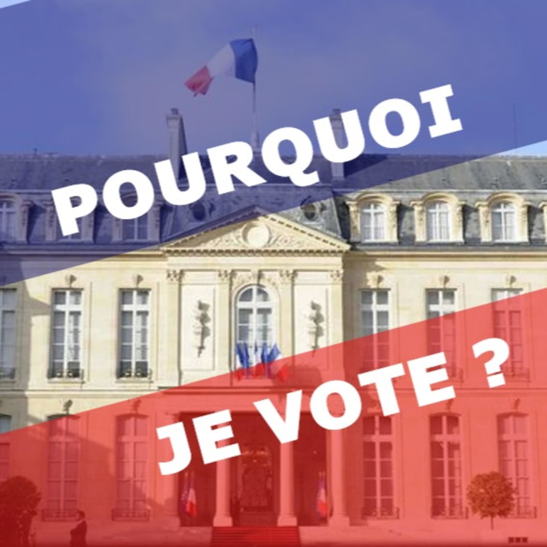 Pourquoi je vote ? - Podcasts
