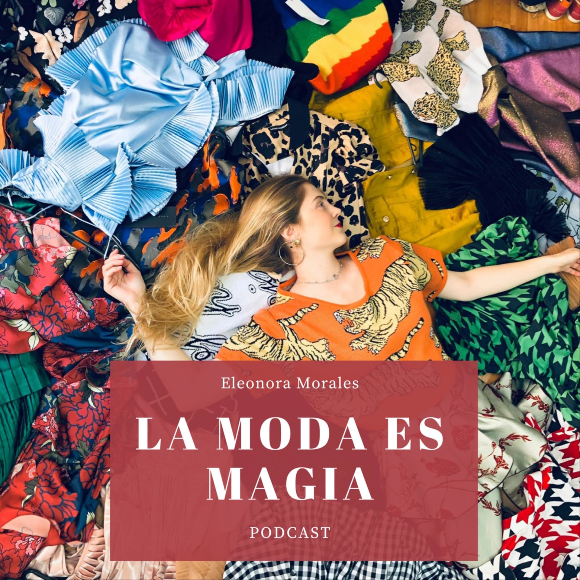 La Moda es Magia - Podcasts