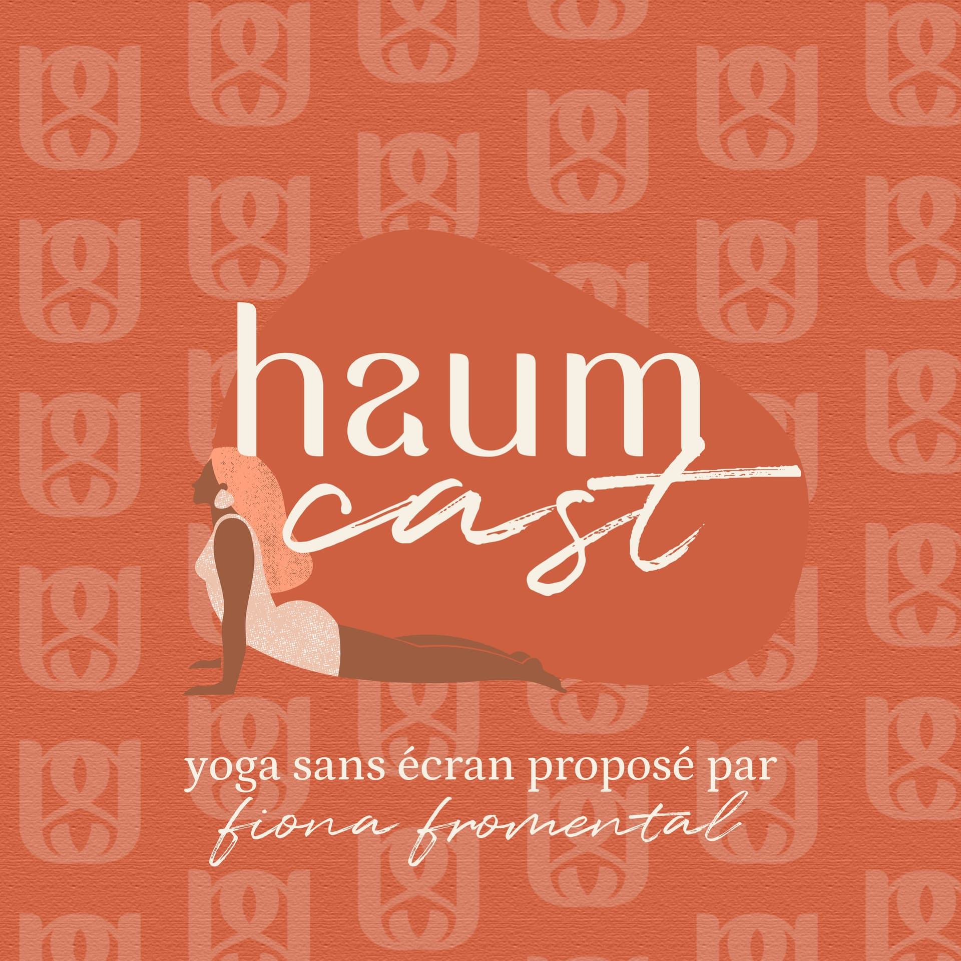 Haum Cast - Yoga sans écran - Podcasts