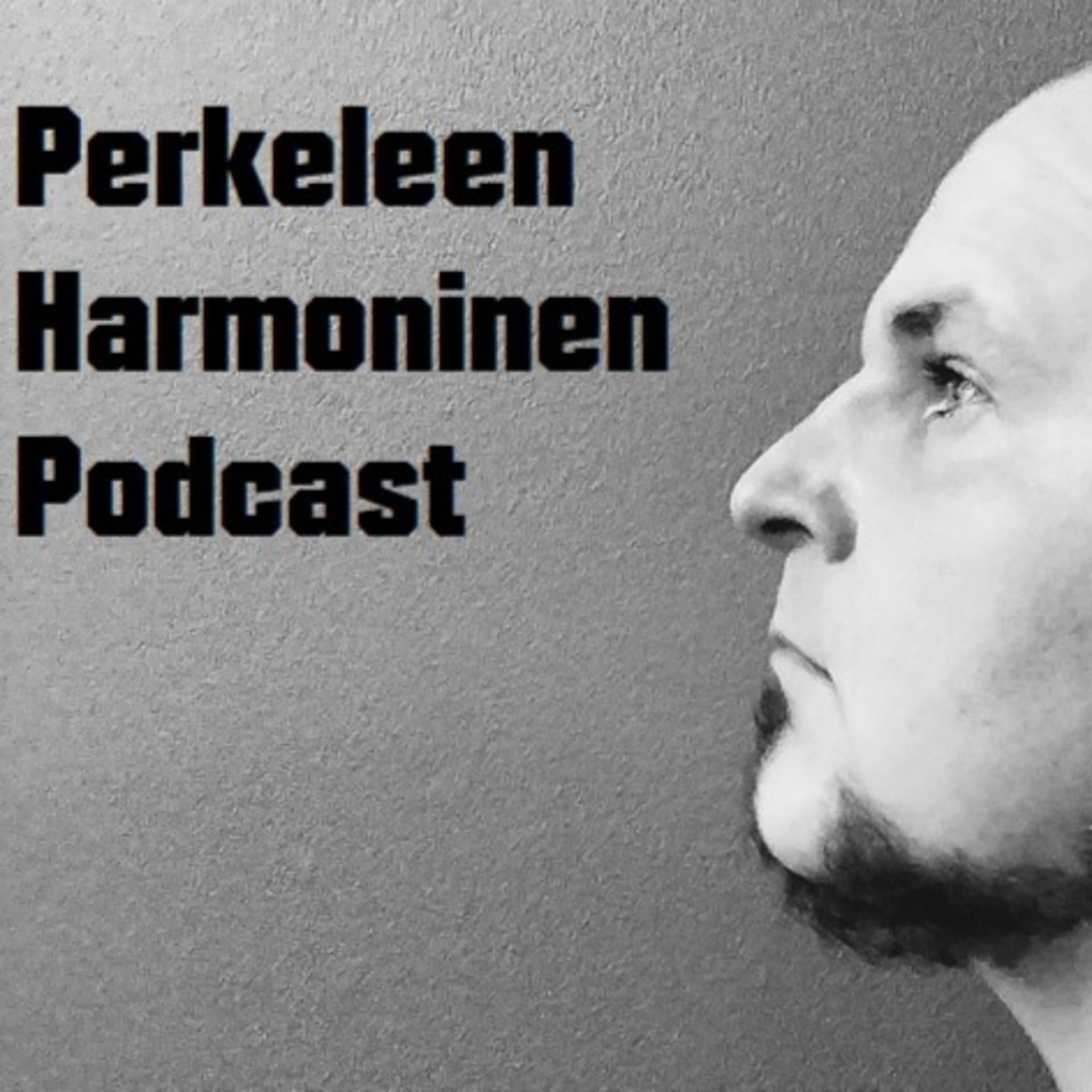 Perkeleen Harmoninen Podcast - Podcasts