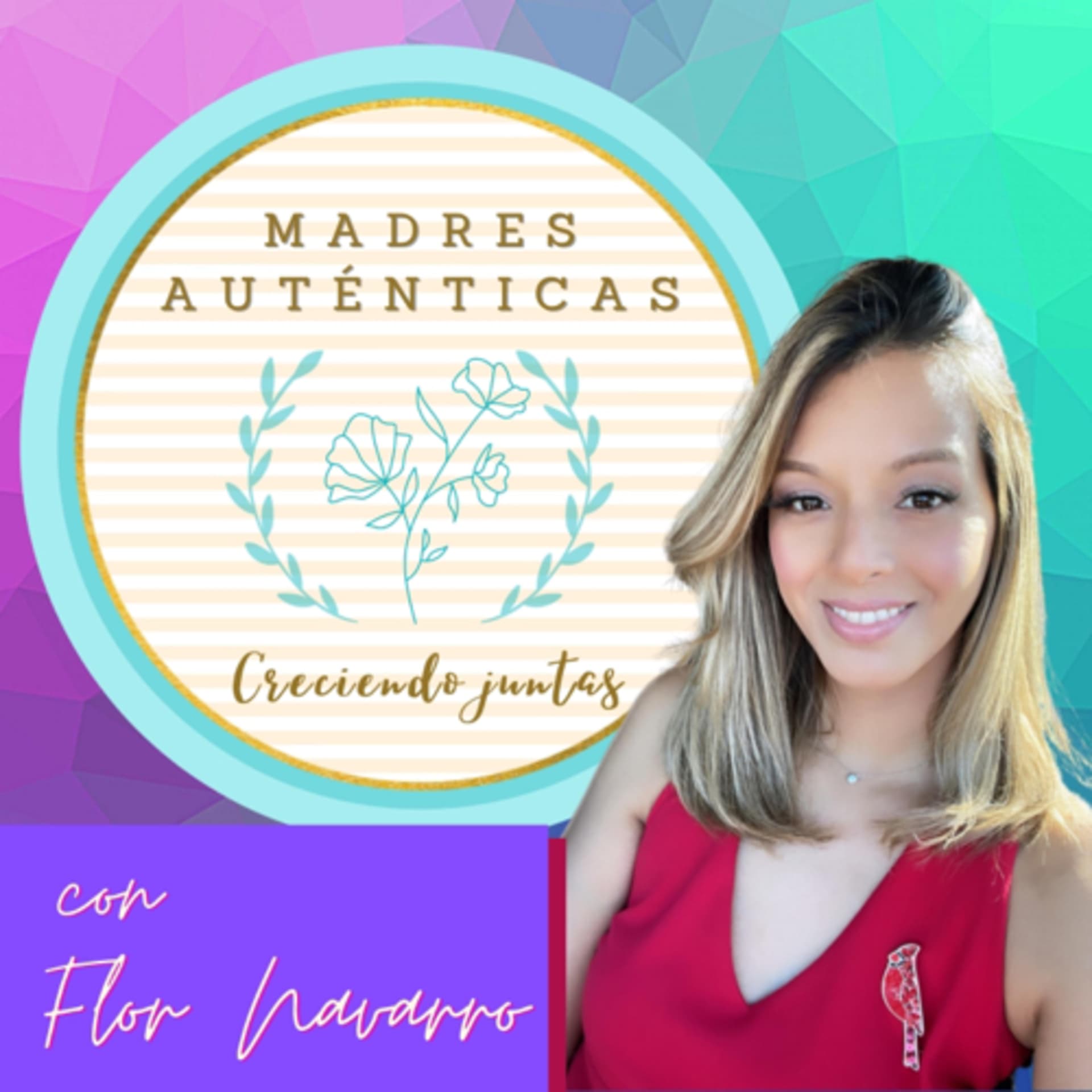 MADRES AUTÉNTICAS - Podcasts
