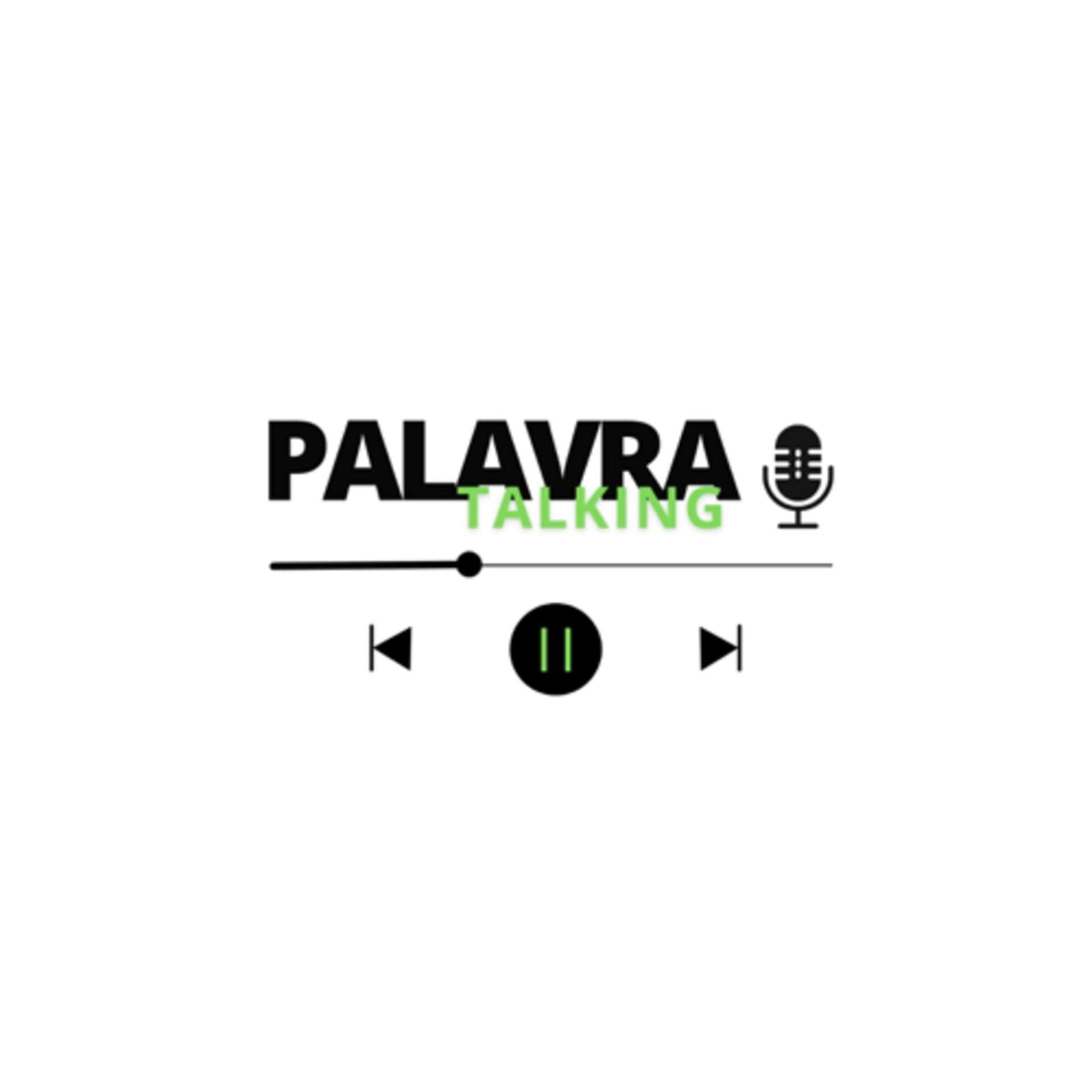 Palavra Talking - Podcasts