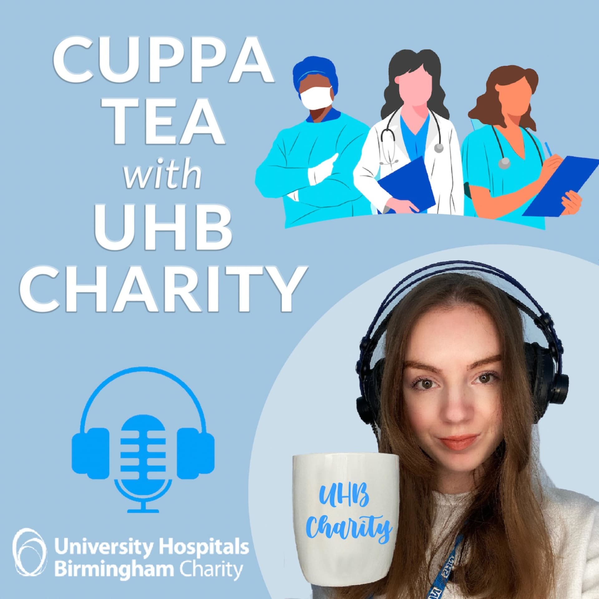 Cuppa Tea with UHB Charity - Podcasts