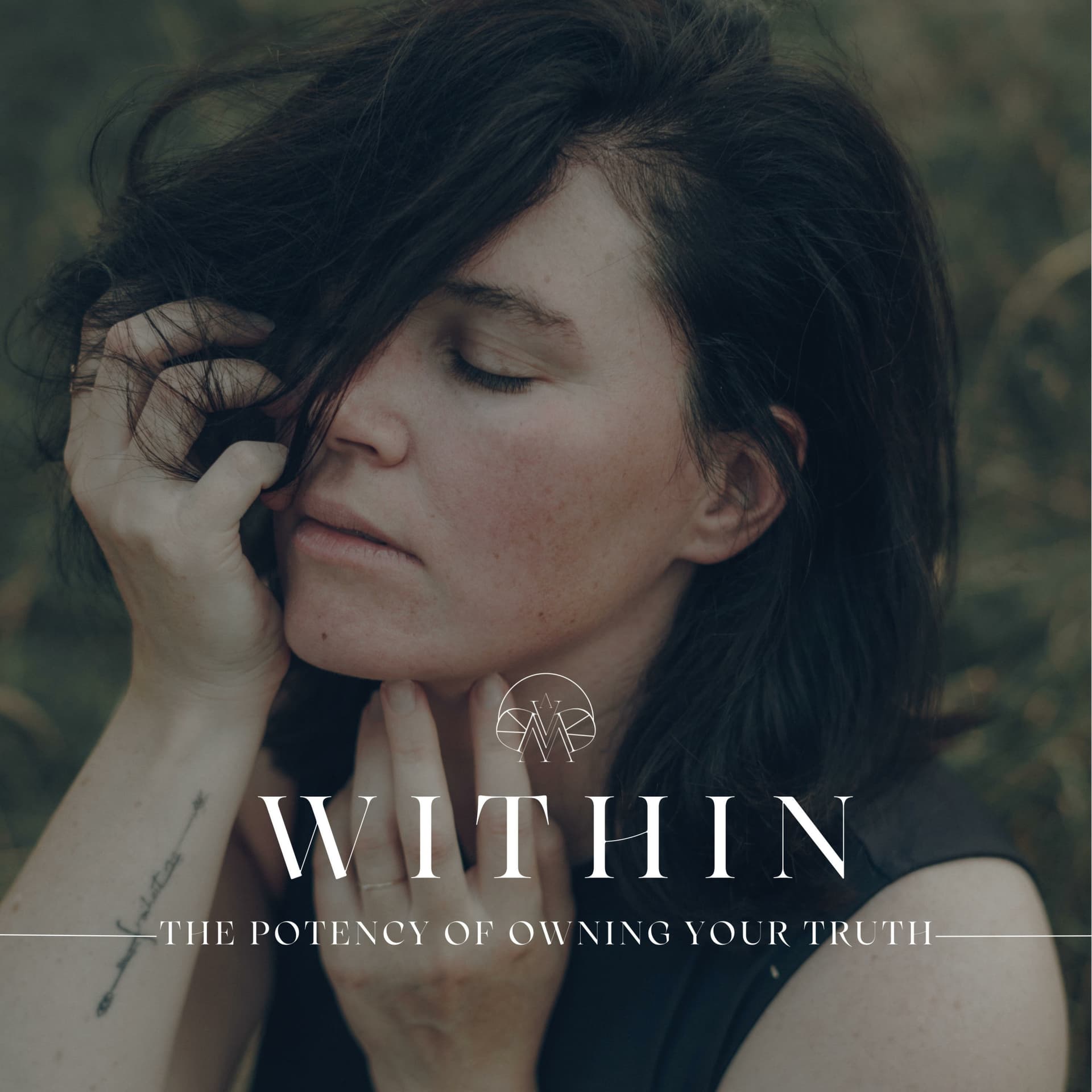 WITHIN - The Potency of owning your Truth - Podcasts