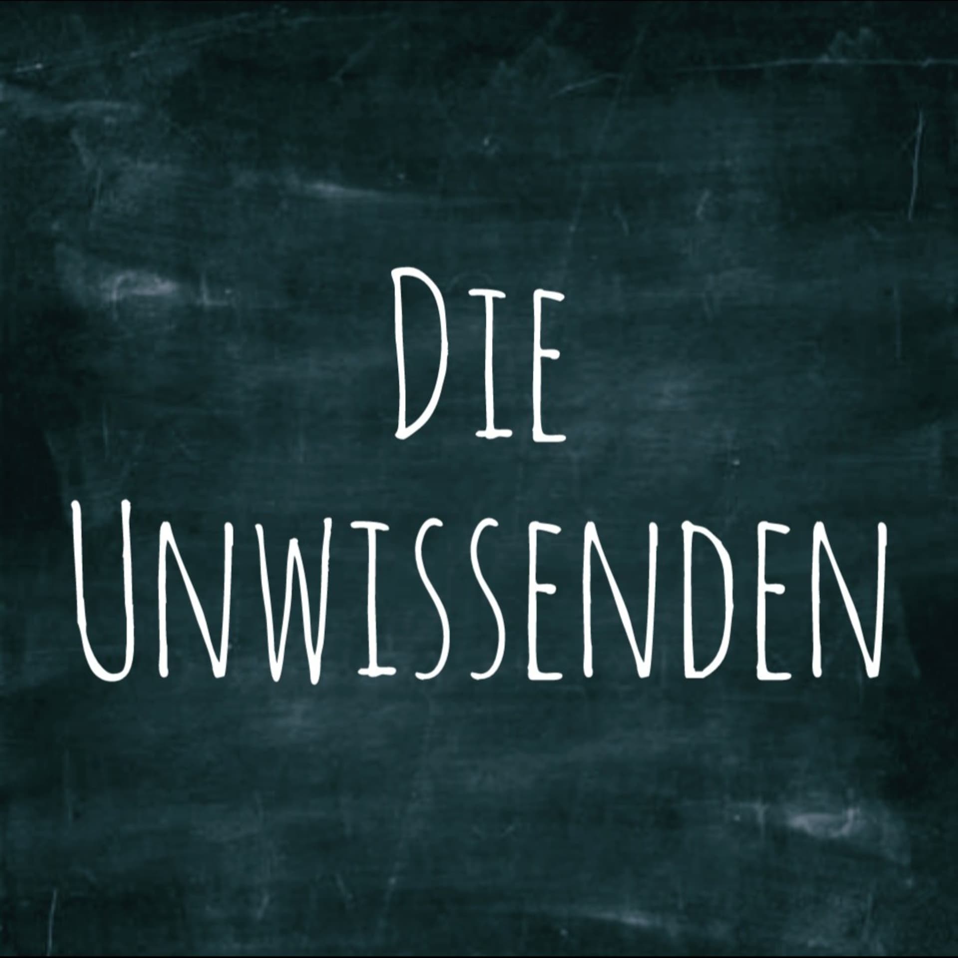 Die Unwissenden - Podcasts